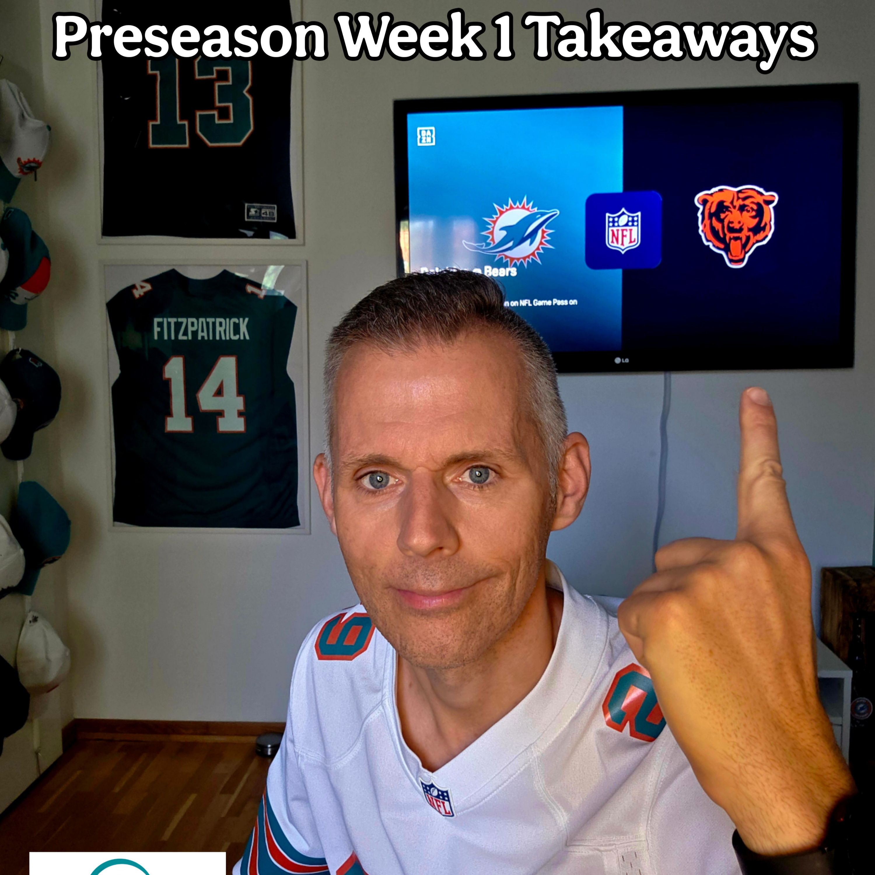 Preseason Week 1 - Takeaways