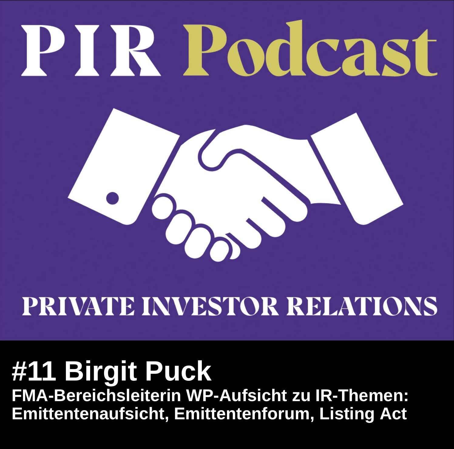 Private Investor Relations Podcast #11: Birgit Puck (FMA) über Emittentenaufsicht, ein Emittentenforum mit hoher IR-Beteiligung & Listing Act