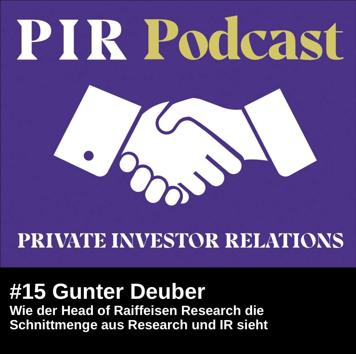 Private Investor Relations Podcast #15: Gunter Deuber, Head of Raiffeisen Research, über die Schnittmenge aus Research und IR