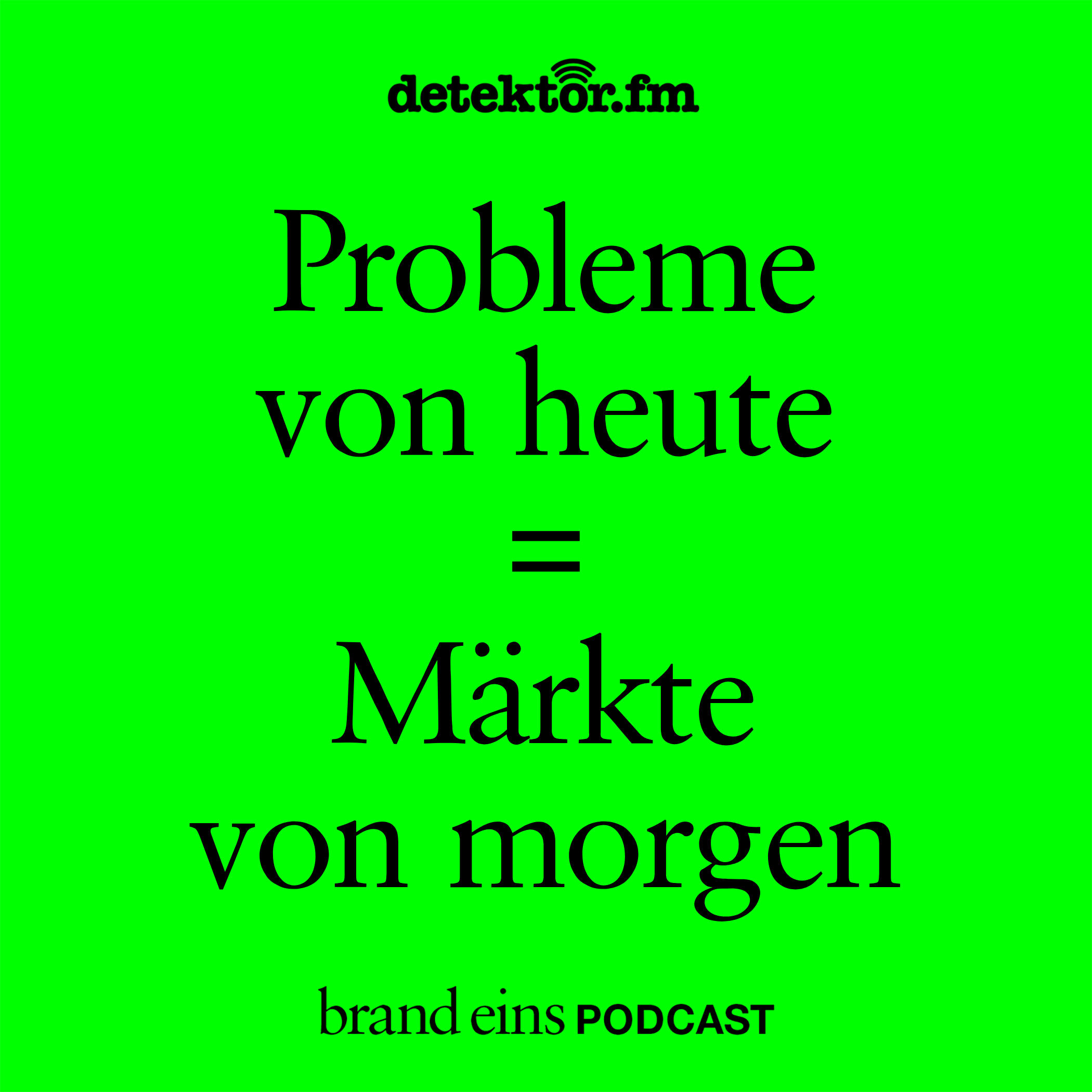 Probleme von heute = Märkte von morgen