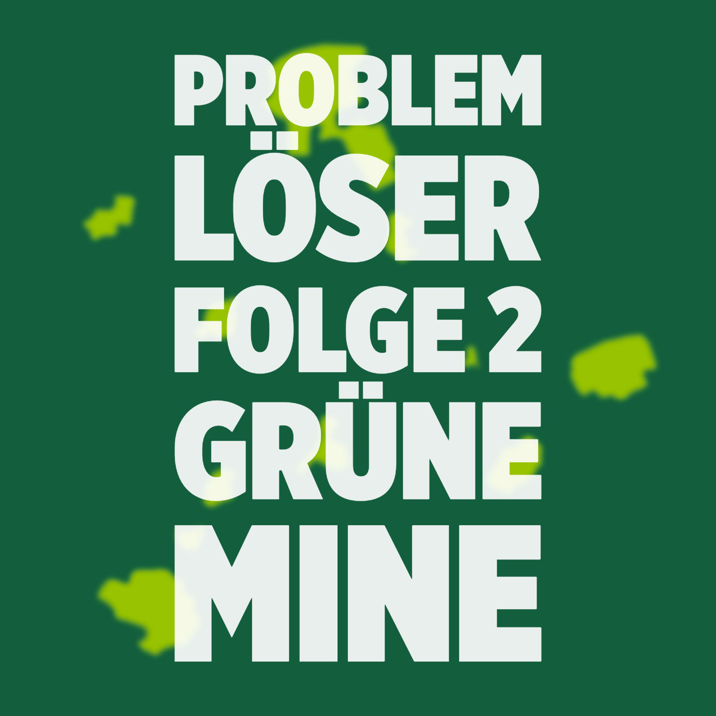 Problemlöser - Folge 2 - Grüne Mine / Christian Hündgen