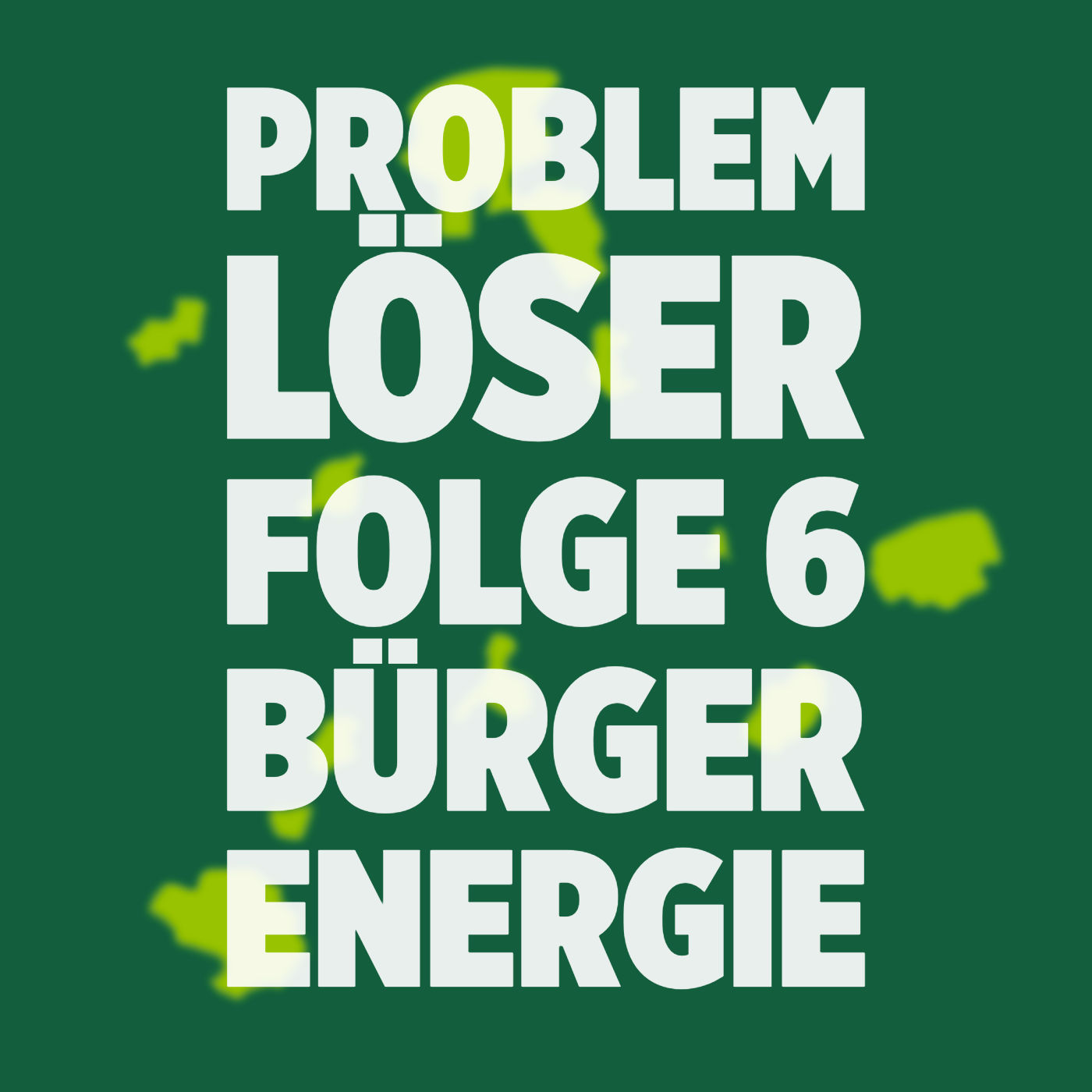 Problemlöser - Folge 6 - BürgerEnergie / Robert Hucho & Dr. Georg Schneider