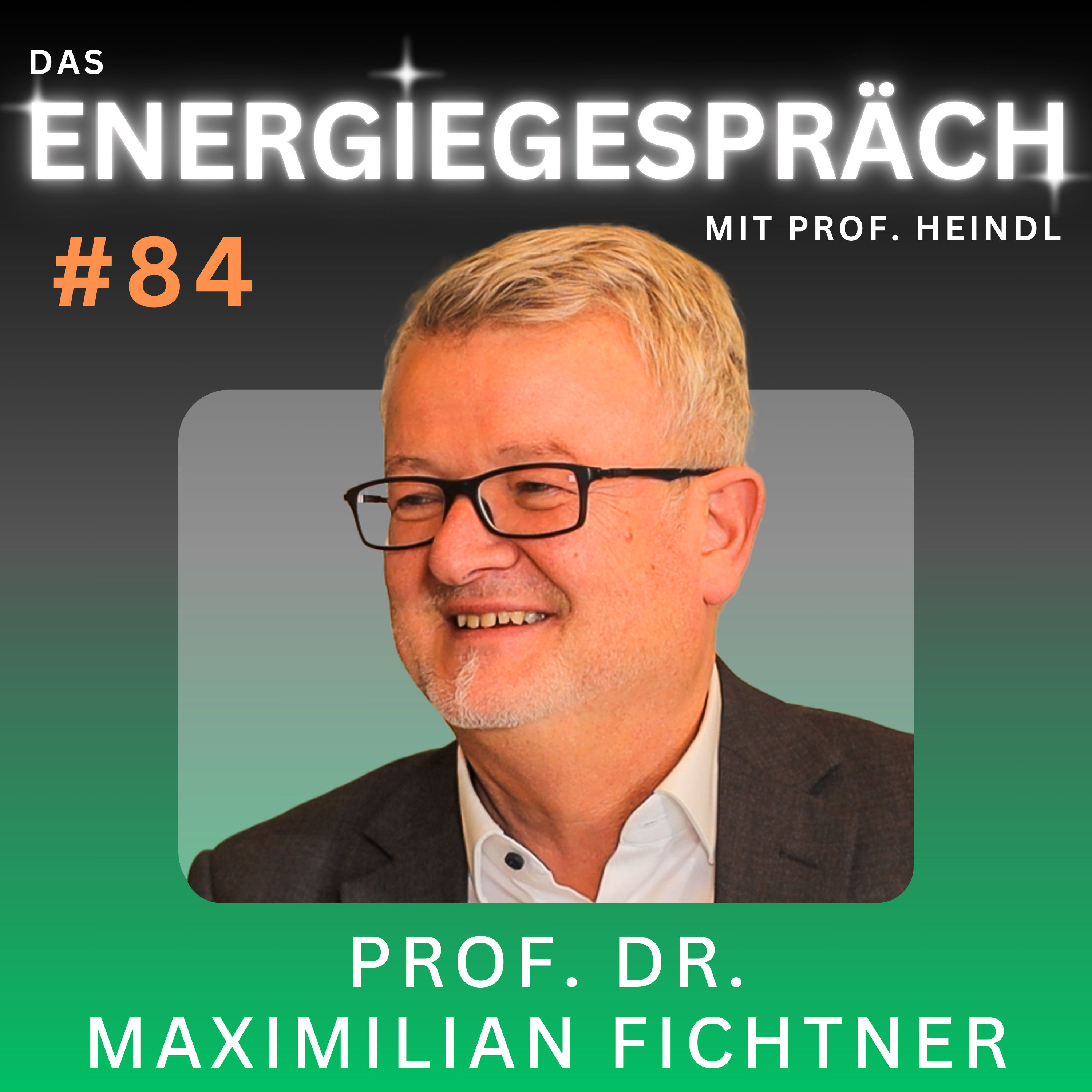 Prof. Dr. Maximilian Fichtner: Batterien, E-Mobilität, Speicher | Eduard Heindl Energiegespräch #084