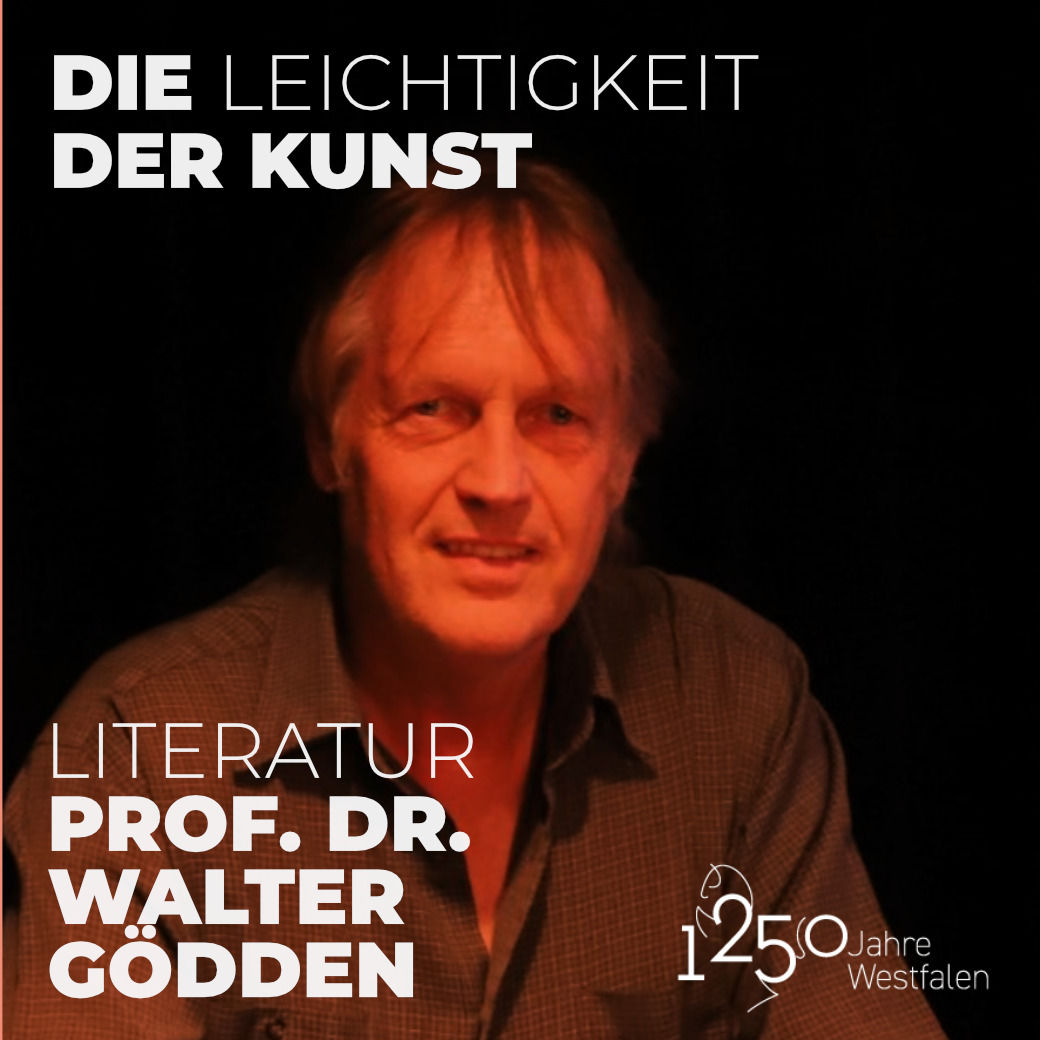 Prof. Dr. Walter Gödden: Literaturland Westfalen