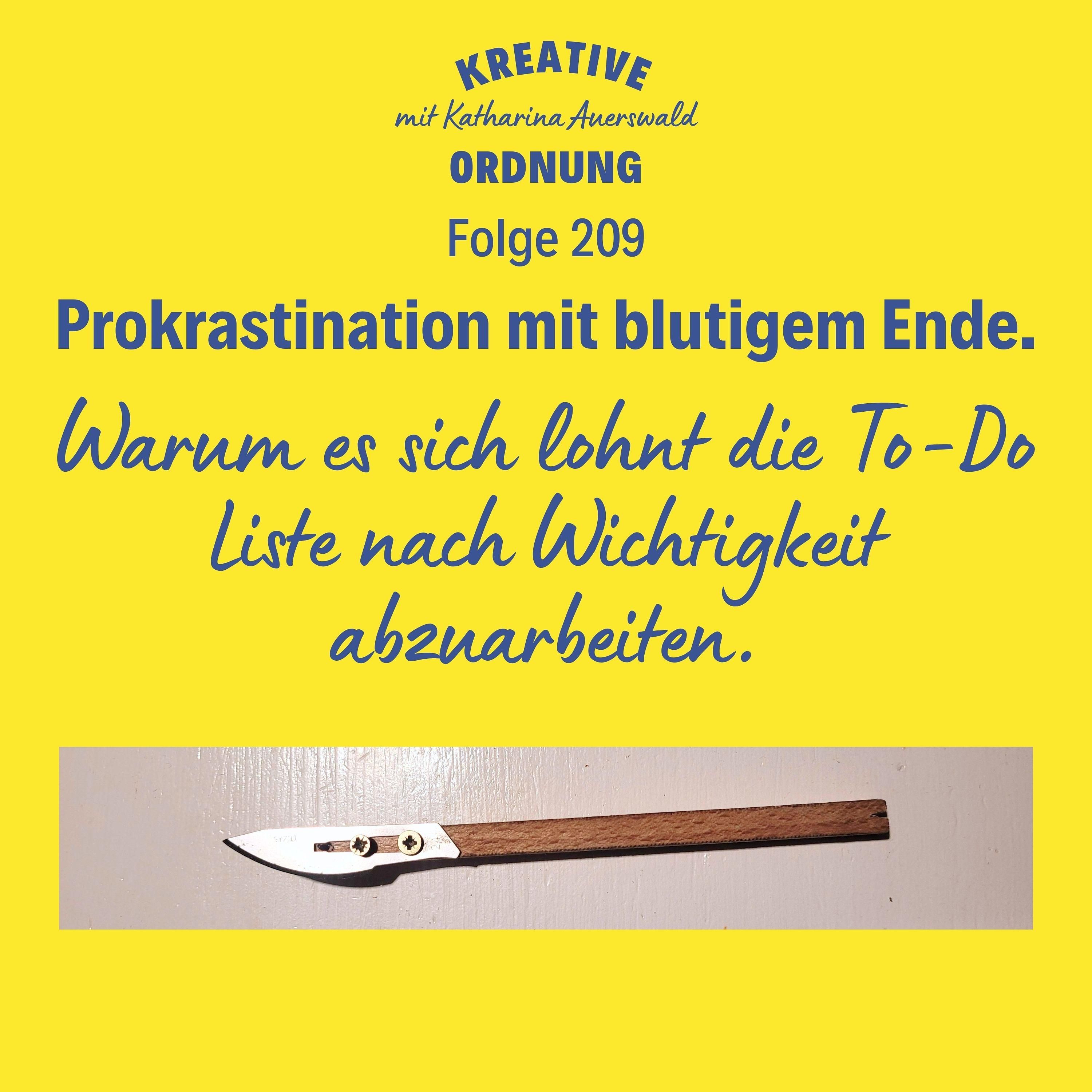 Prokrastination mit blutigem Ende (Episode 209)