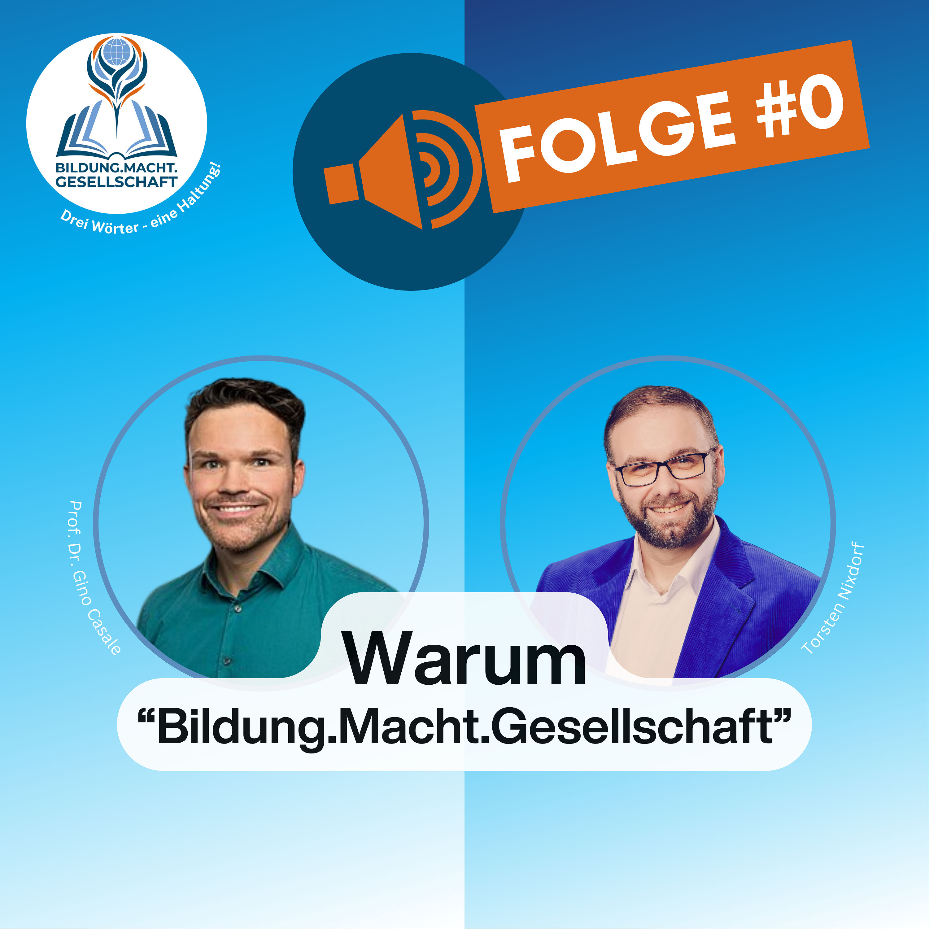 Prolog: Warum „Bildung.Macht.Gesellschaft“