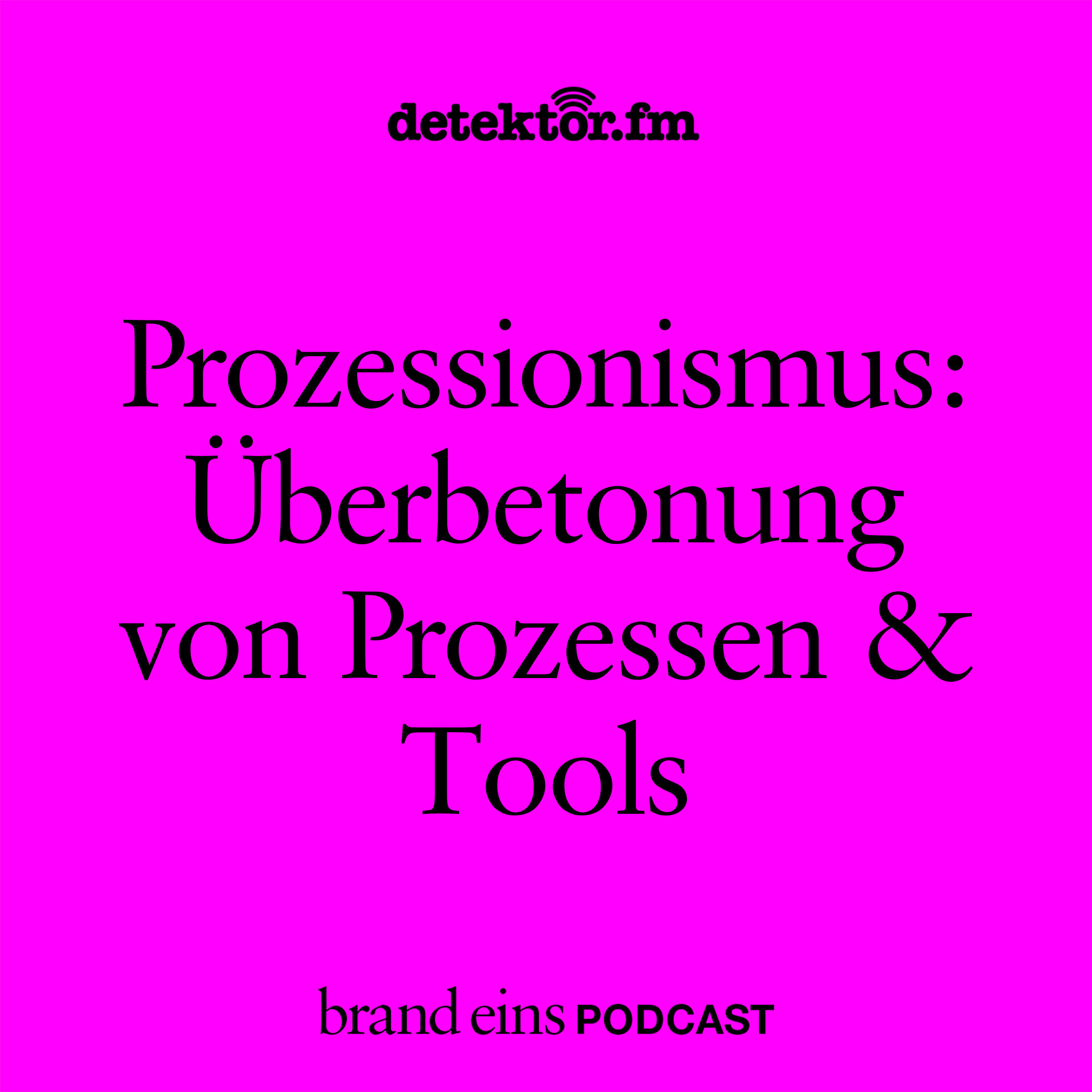 Prozessionismus: Die Überbetonung von Prozessen und Tools