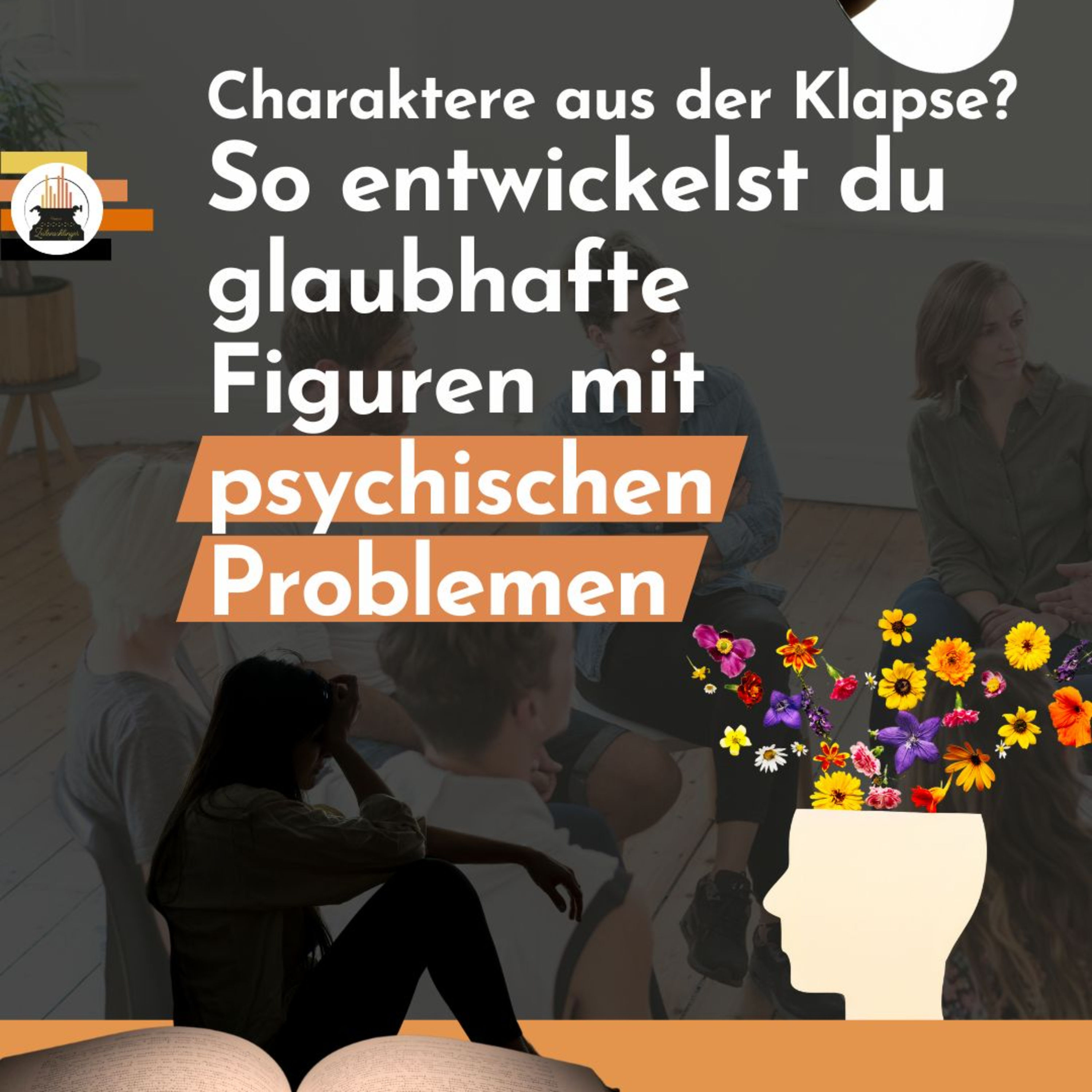 Psychische Erkrankungen in Romanen: Unser Erfahrungsbericht aus Psychiatrie & Reha – für realistische Figuren ohne Klischees