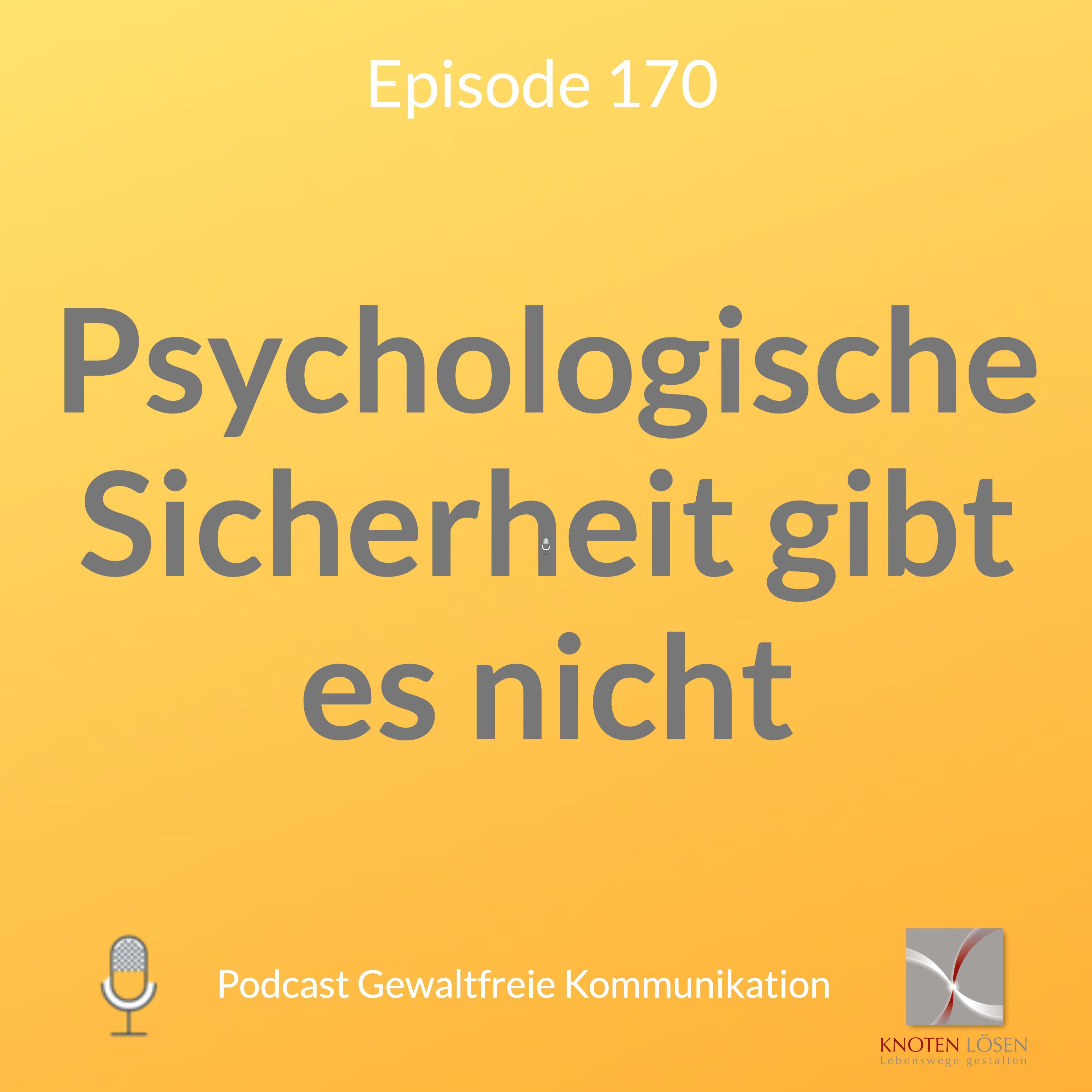 Psychologische Sicherheit gibt es nicht