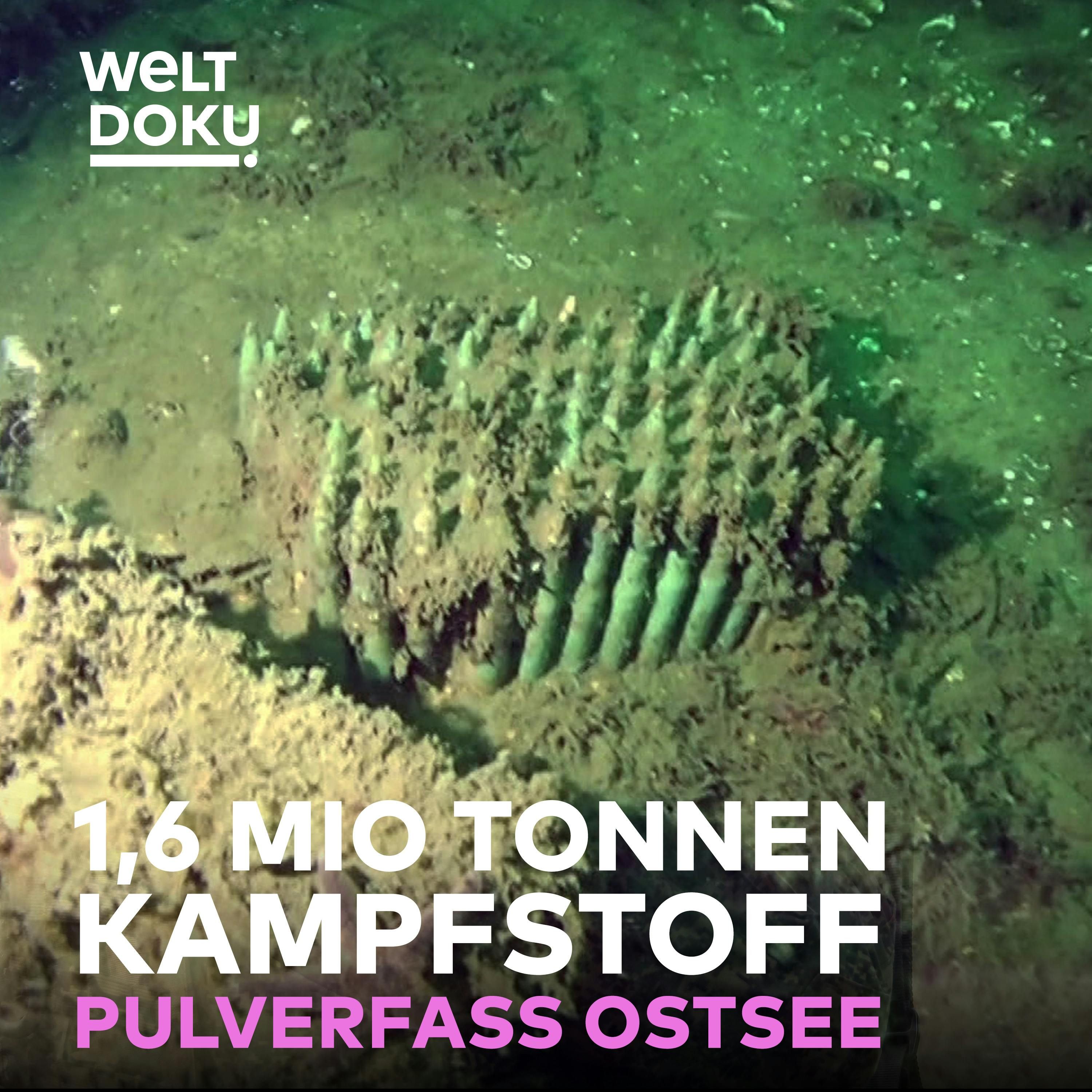 Pulverfass Ostsee: Die Gefahr am Meeresgrund - 1,6 Mio. Tonnen versenkter Kampfstoff