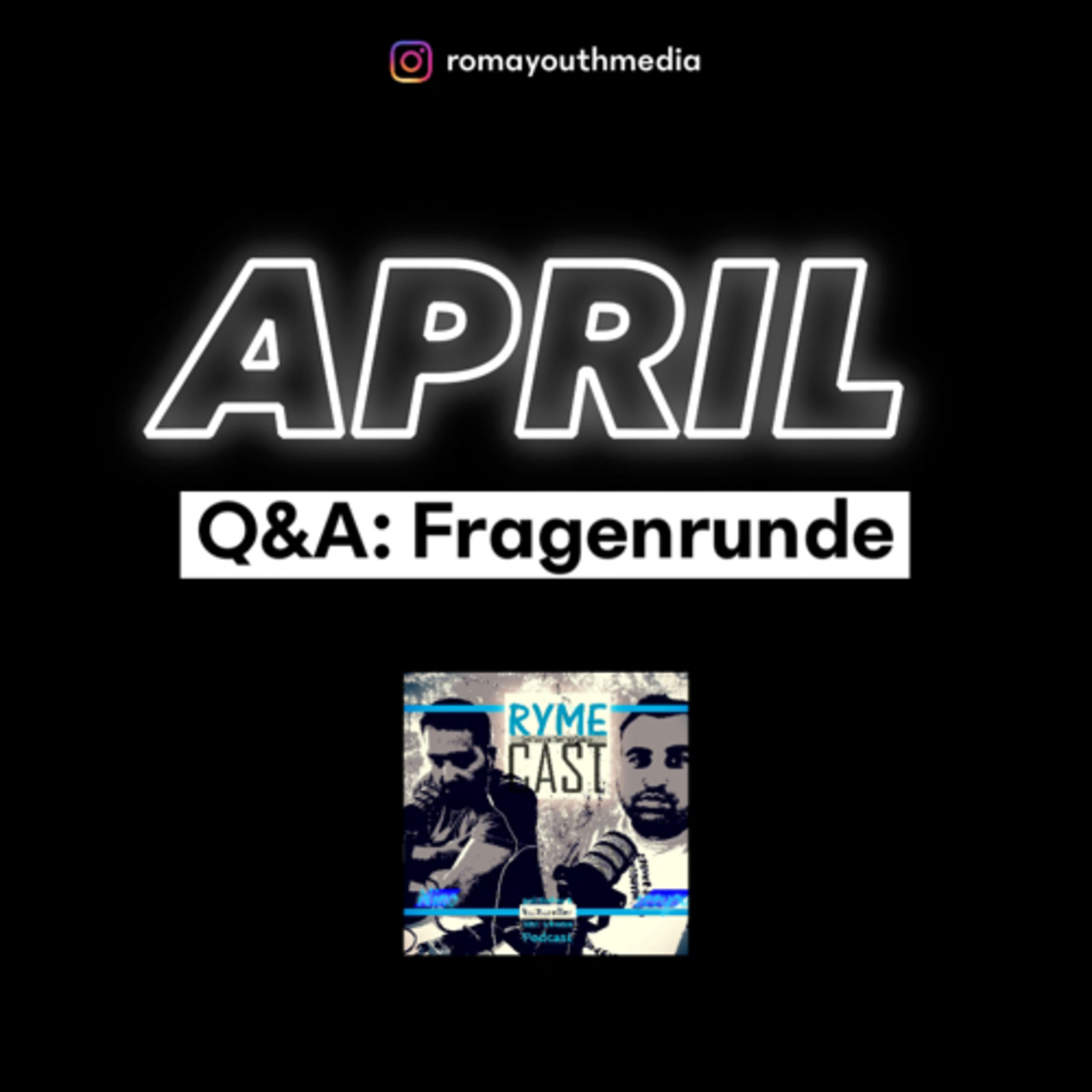 Q&A: Fragenrunde mit RYMEcast - April