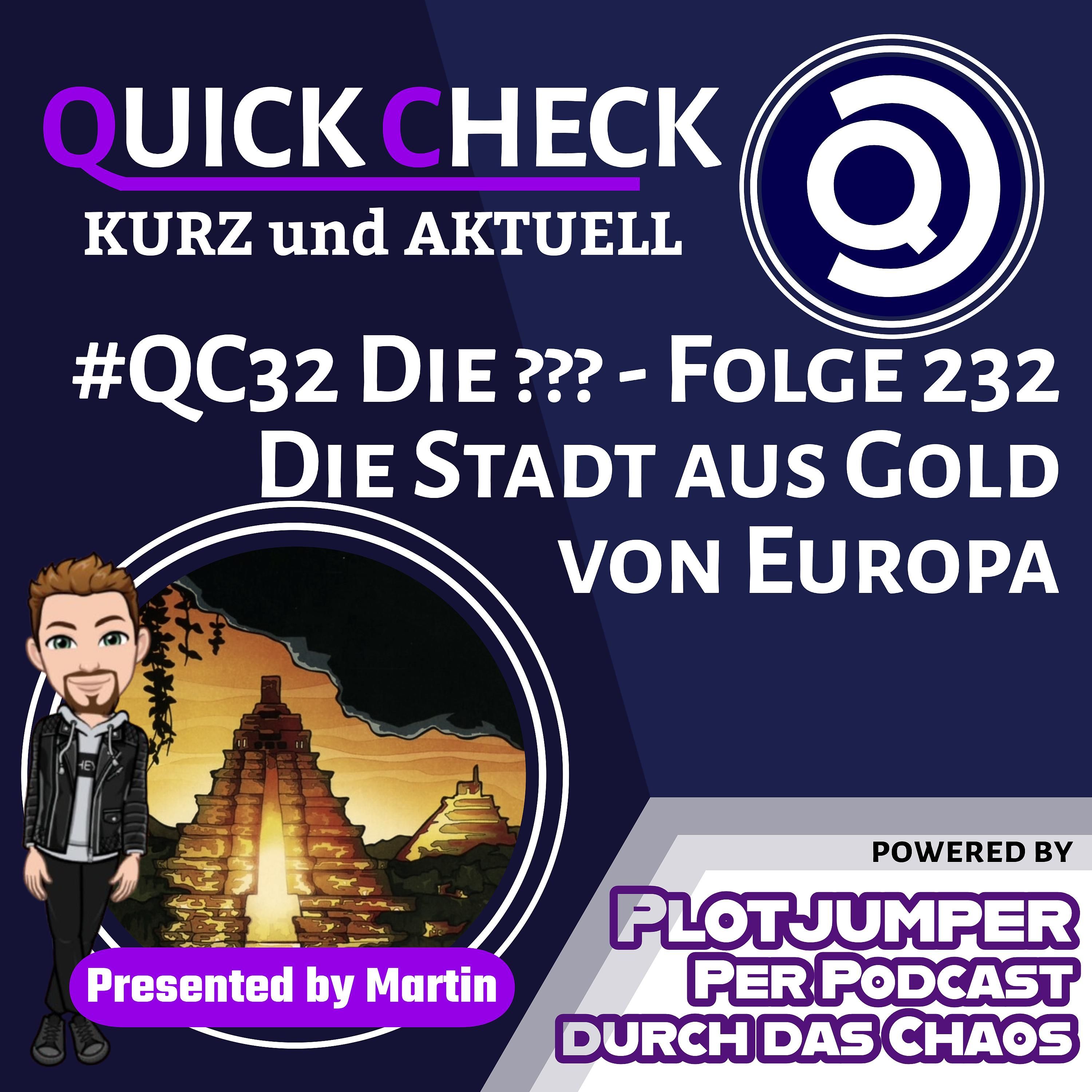 #QC32 Die ??? - Folge 232 - Die Stadt aus Gold - Quick Check