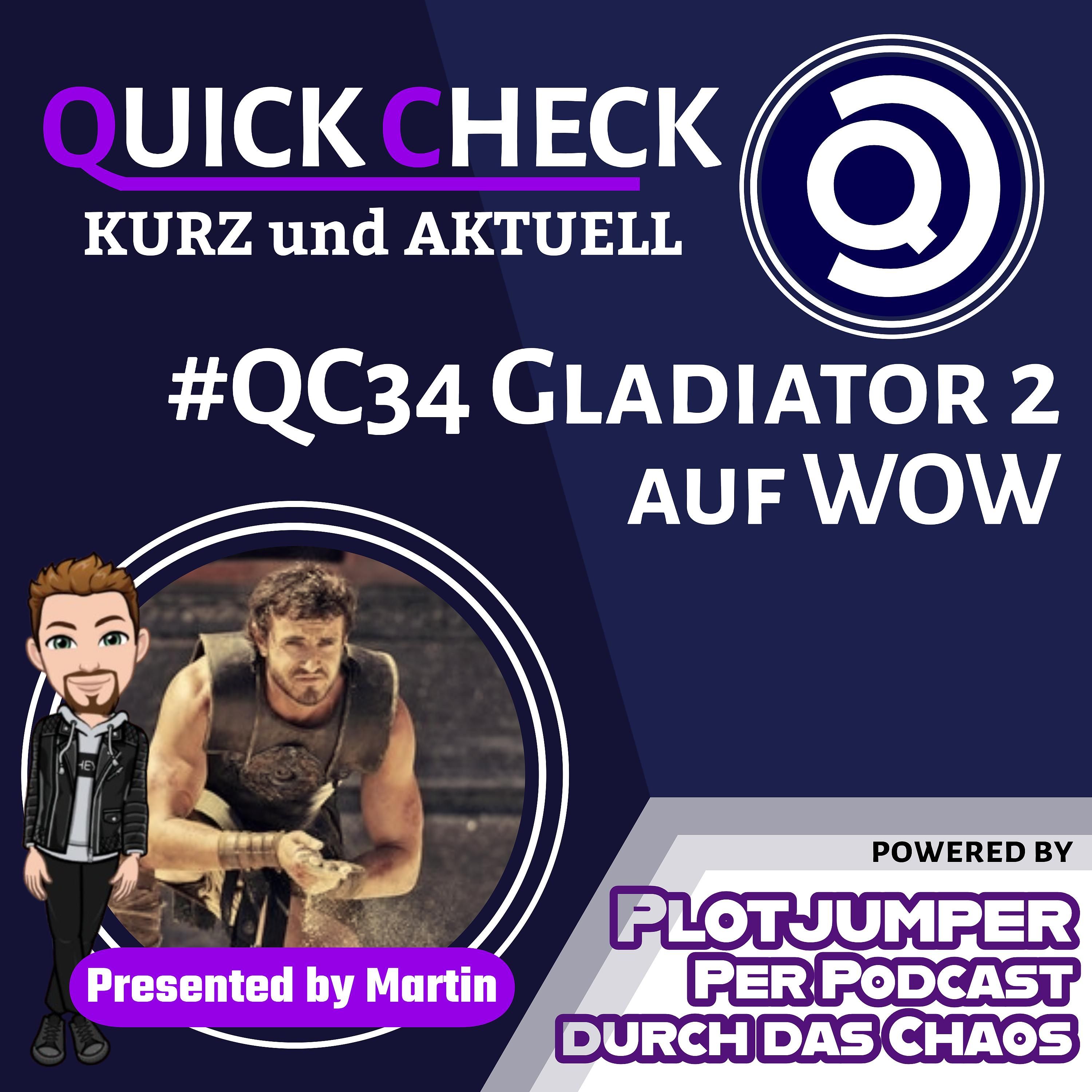 #QC34 Gladiator 2 - Quick Check