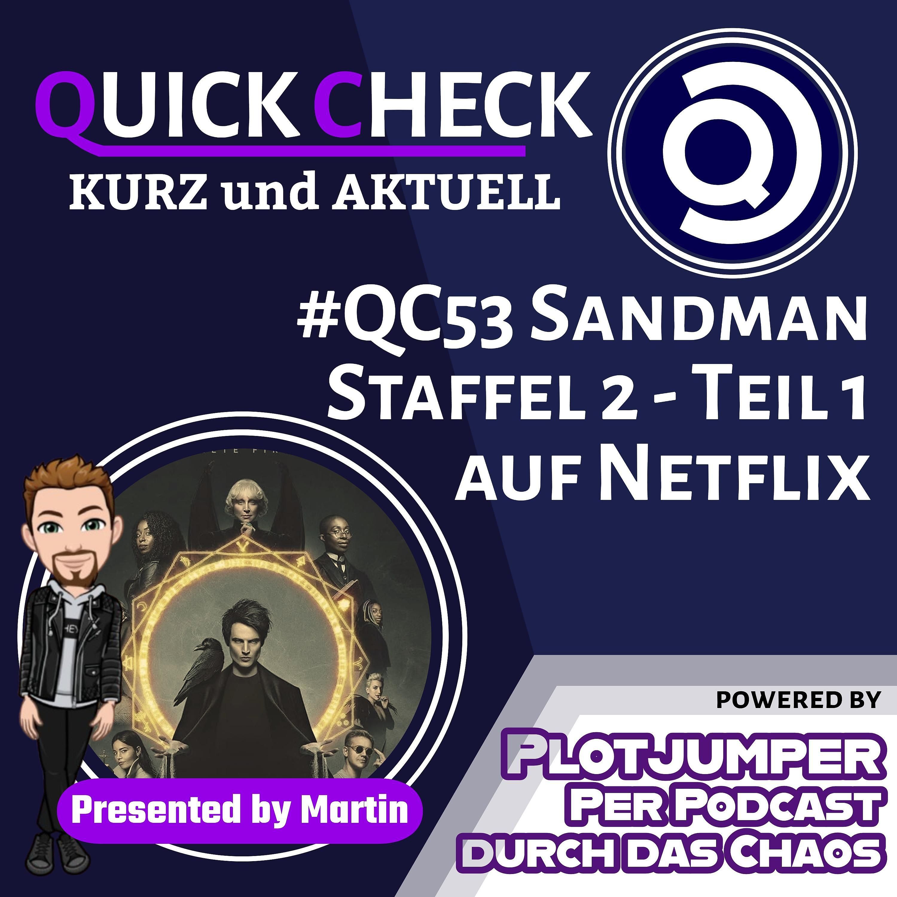 #QC53 Sandman Staffel 2 - Teil 1 - Quick Check