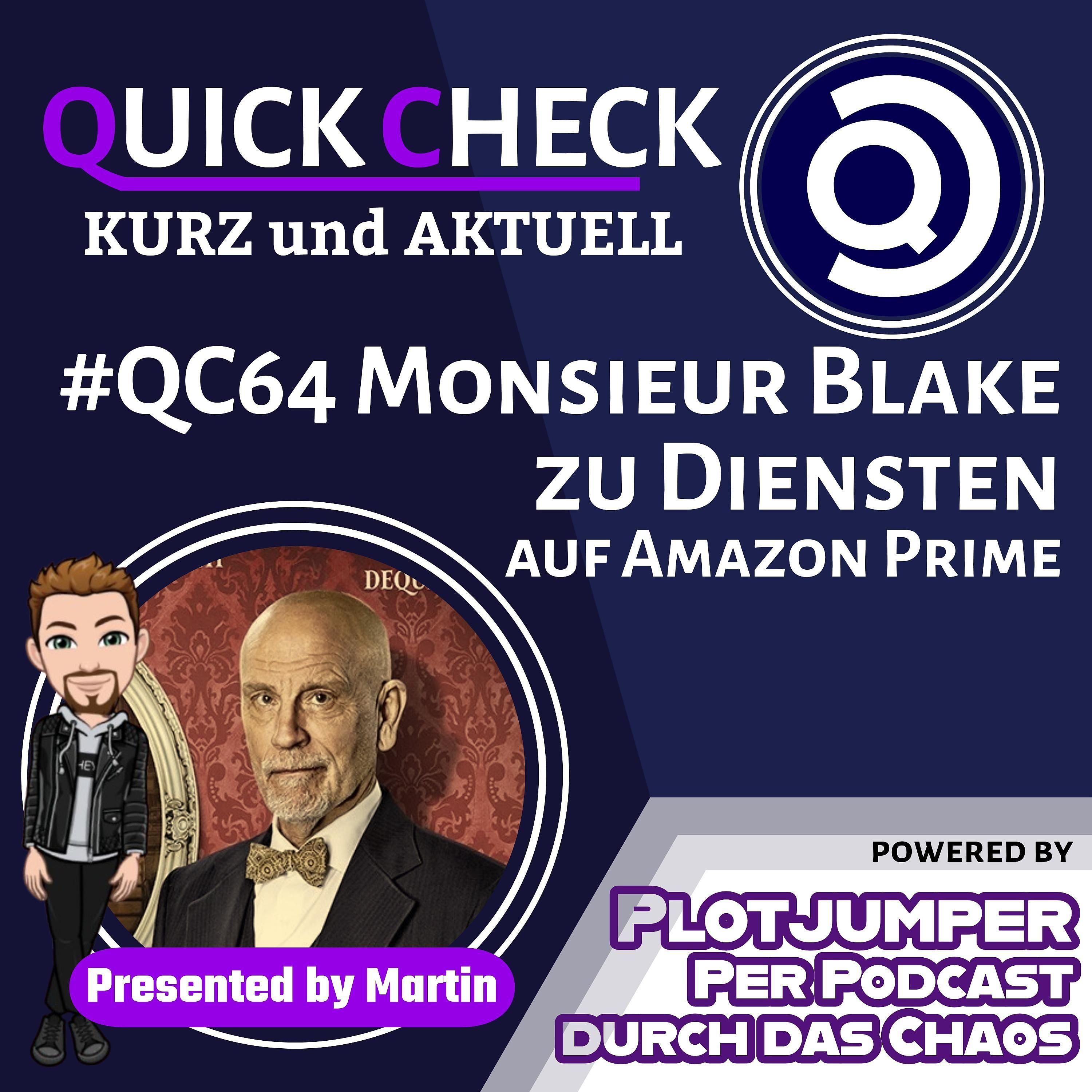 #QC64 Monsieur Blake zu Diensten
