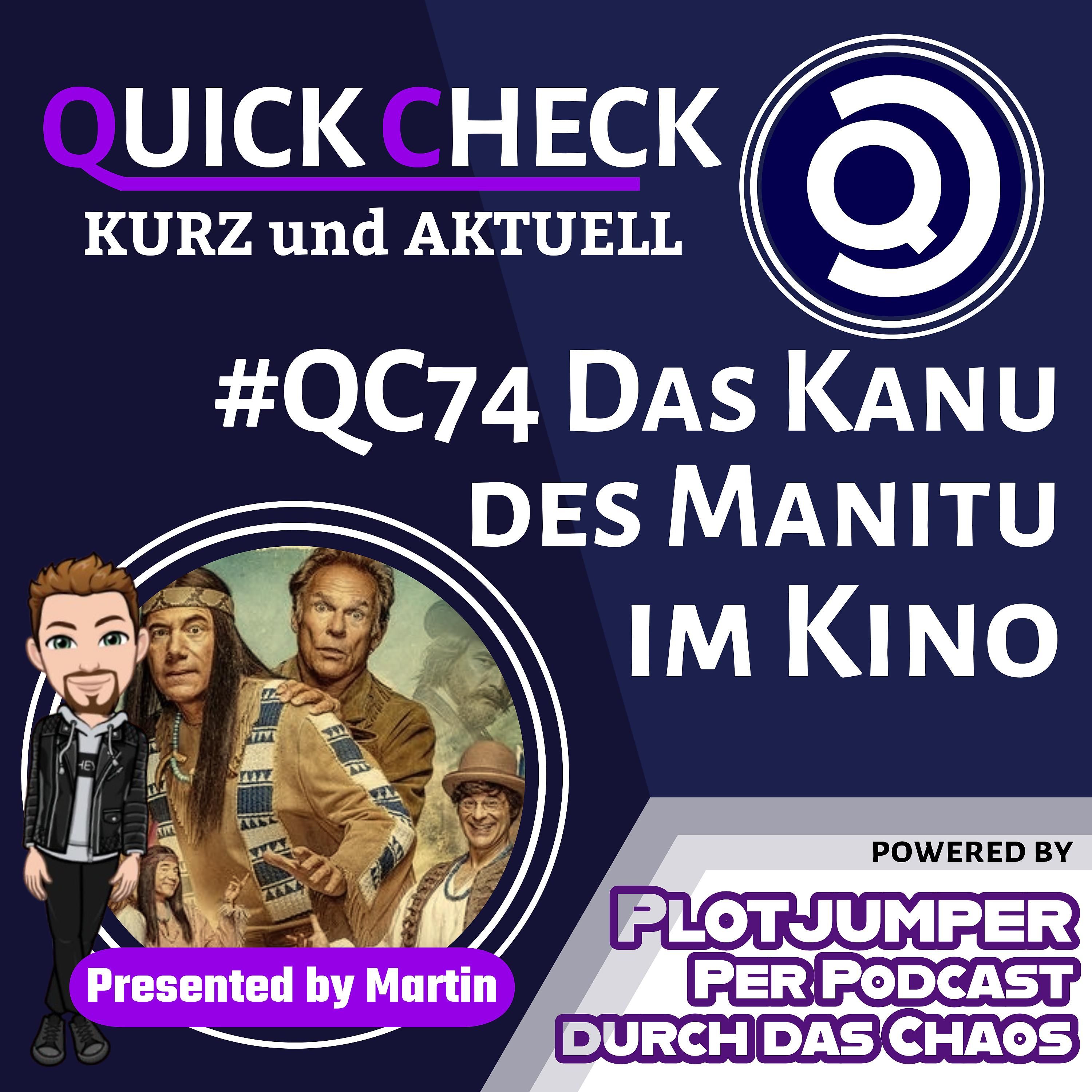 #QC74 Das Kanu des Manitu - Quick Check