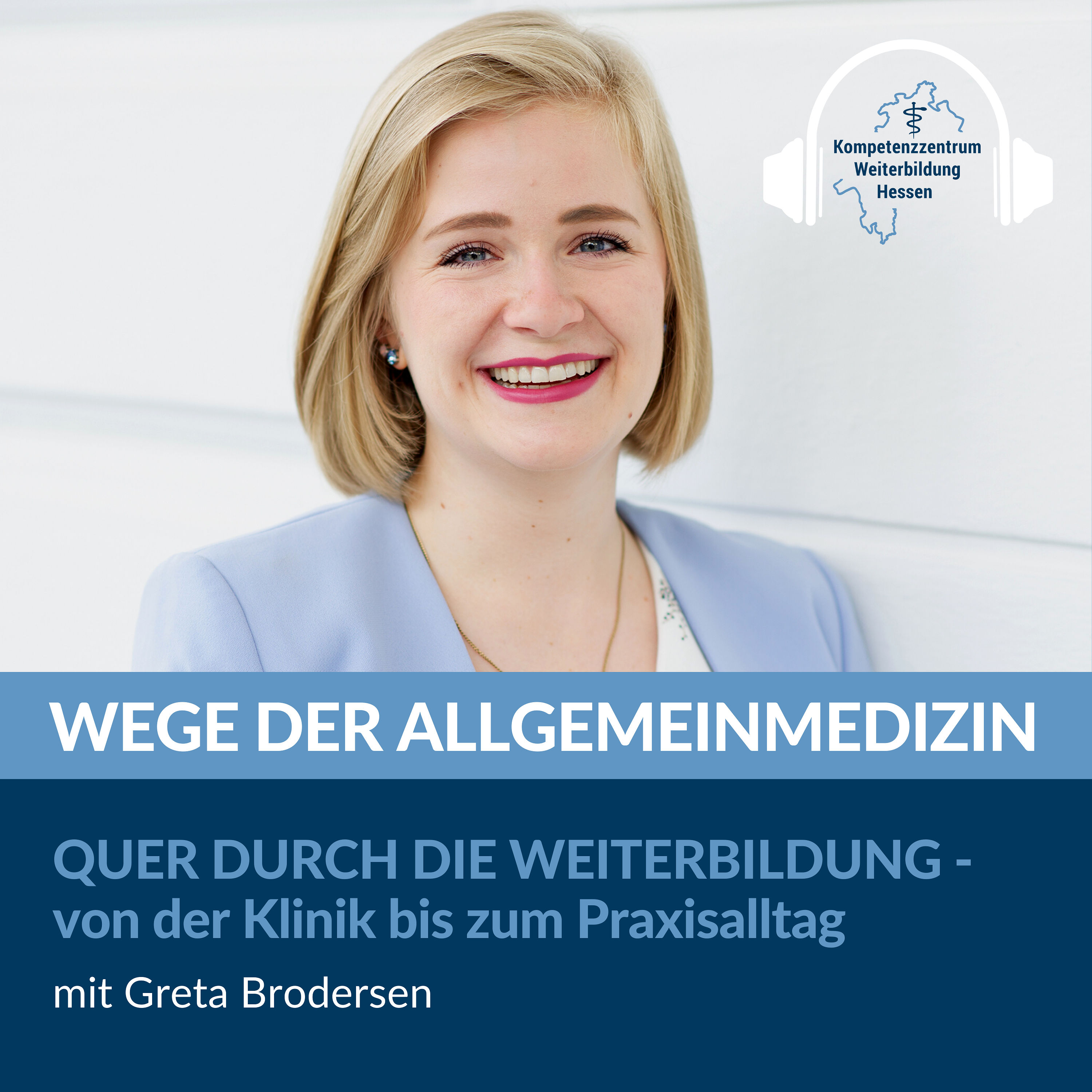 Quer durch die Weiterbildung - von der Klinik bis zum Praxisalltag - mit Greta Brodersen