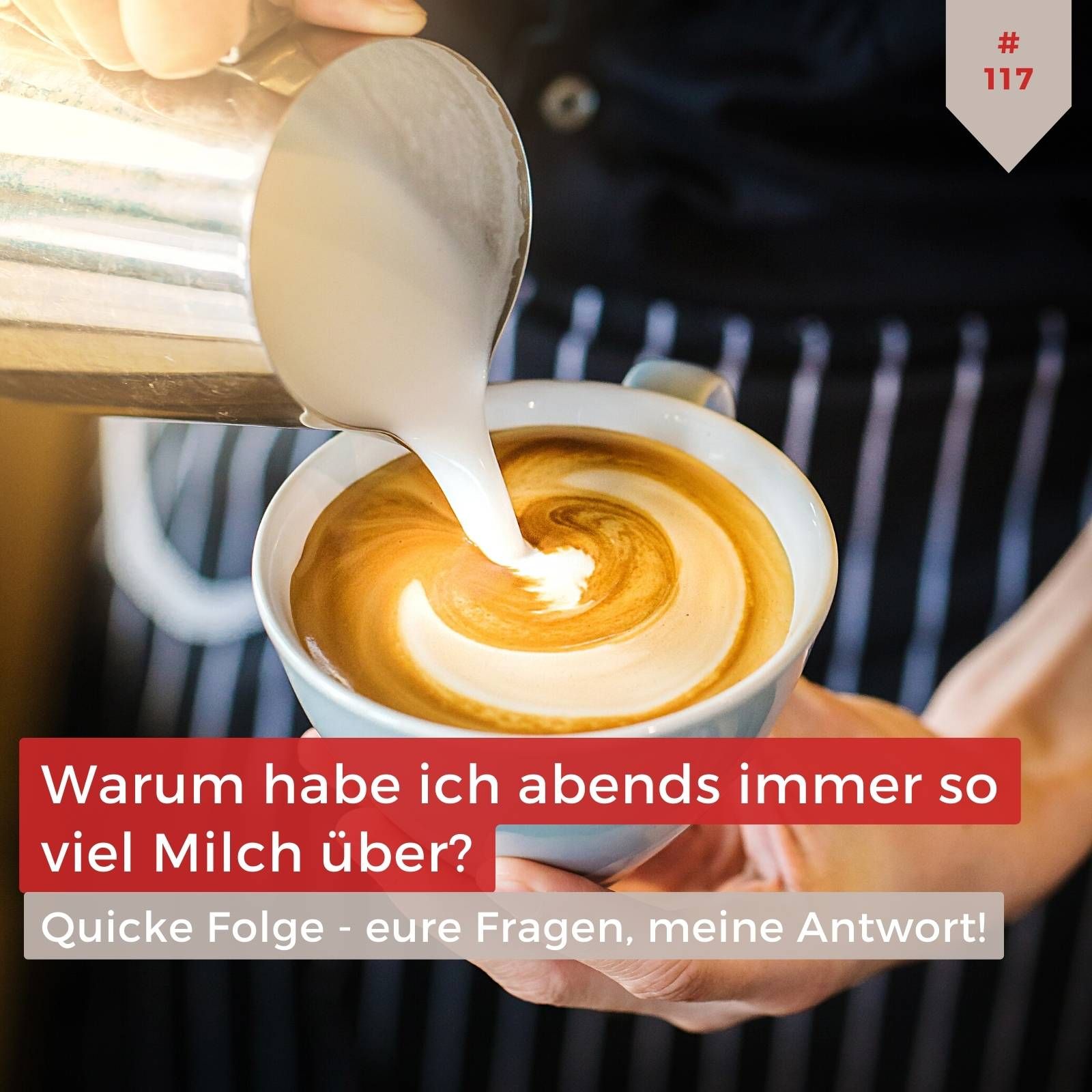 Quickie Folge 1: Warum habe ich Abends im Cafe so viele Milch Reste über?
