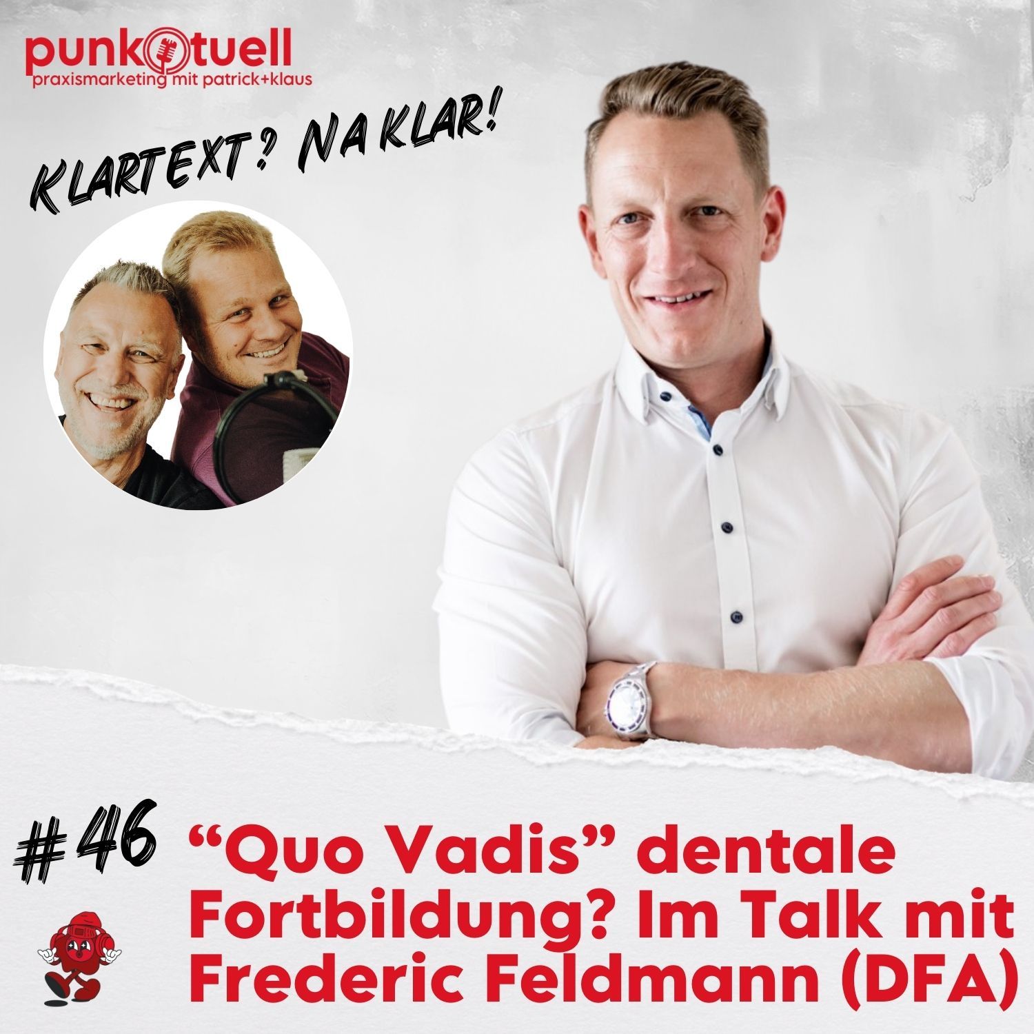 „Quo Vadis“ dentale Fortbildung? Im Talk mit Frederic Feldmann (DFA) | #46