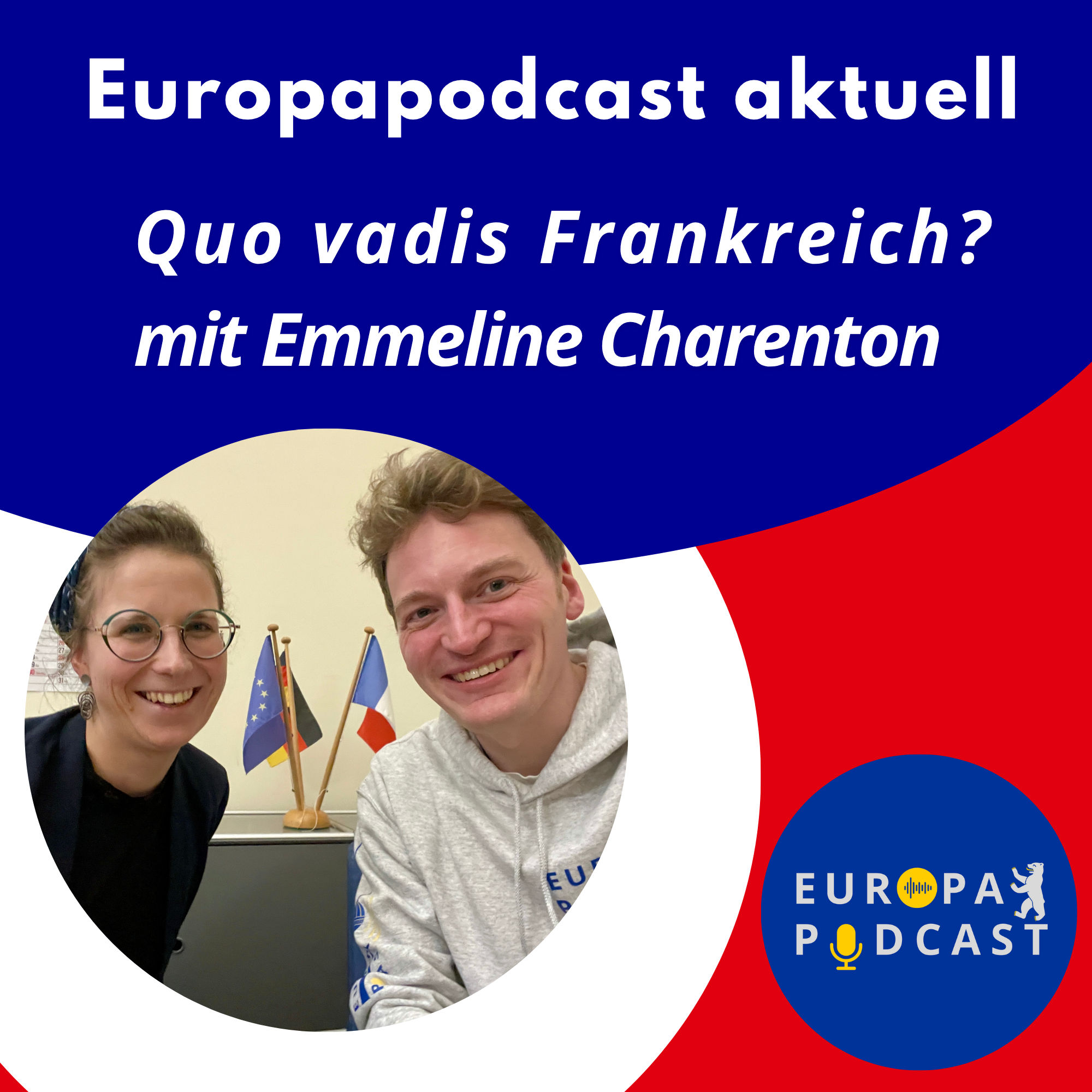 Quo Vadis Frankreich? mit Emmeline Charenton