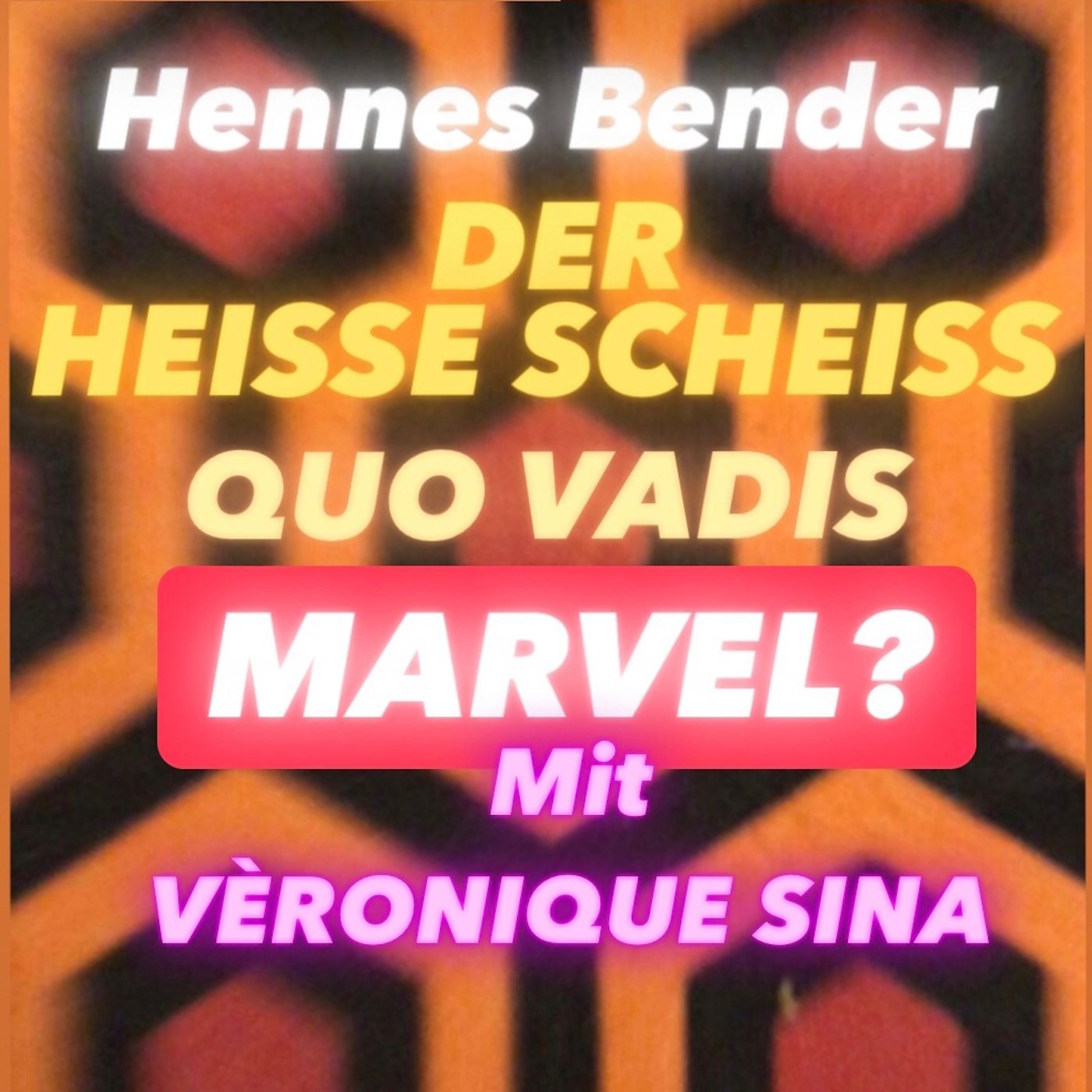 Quo Vadis MARVEL? mit Véronique Sina (1)