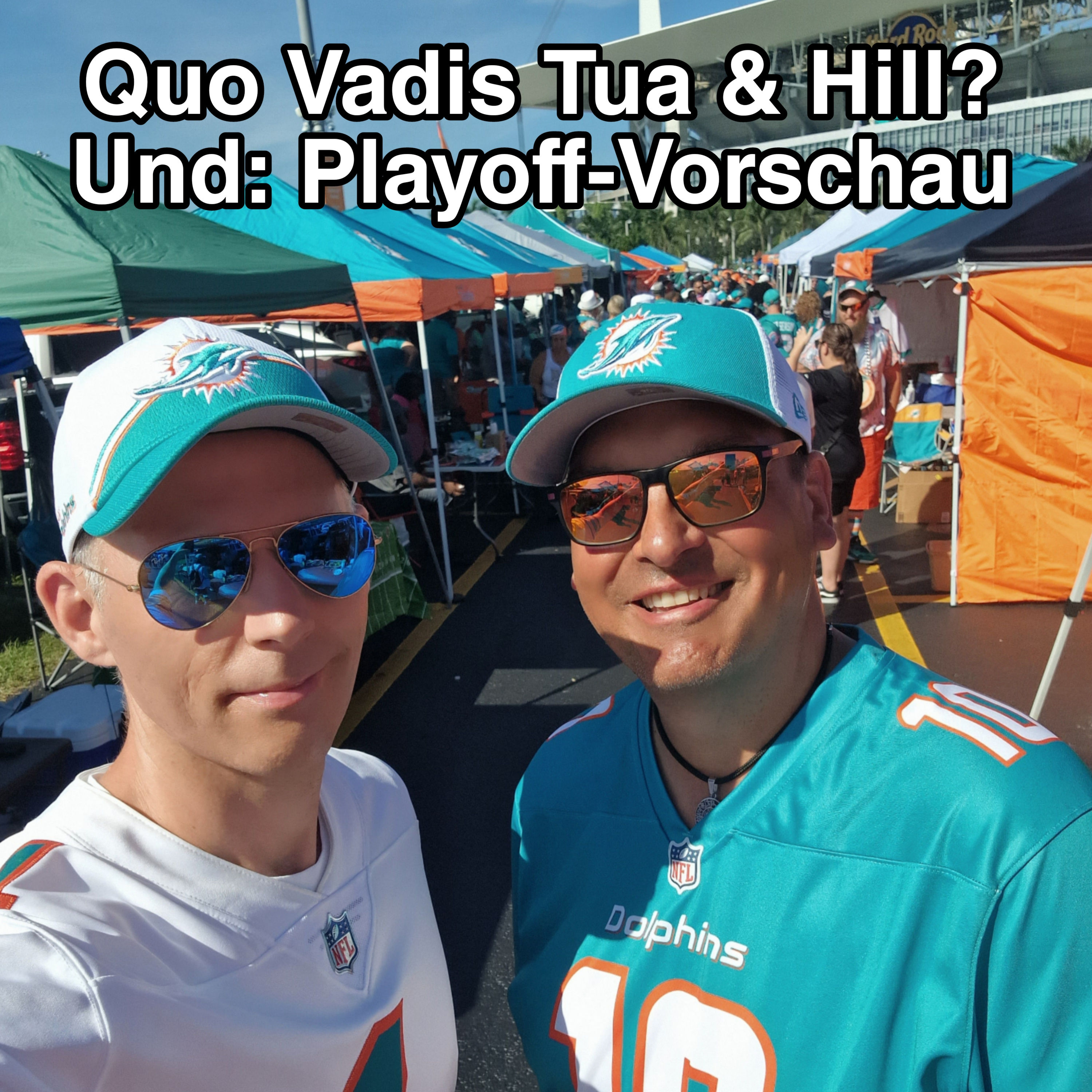 Quo Vadis Tua & Hill? Und: Playoff-Vorschau!