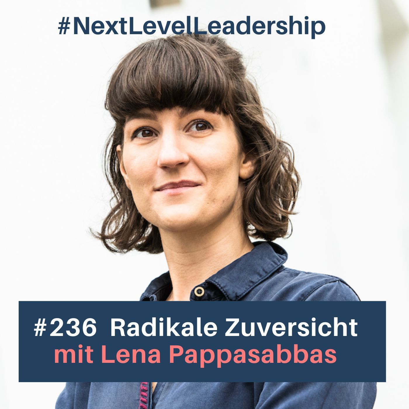 Radikale Zuversicht: Wie Transformation gelingt – mit Lena Pappasabbas
