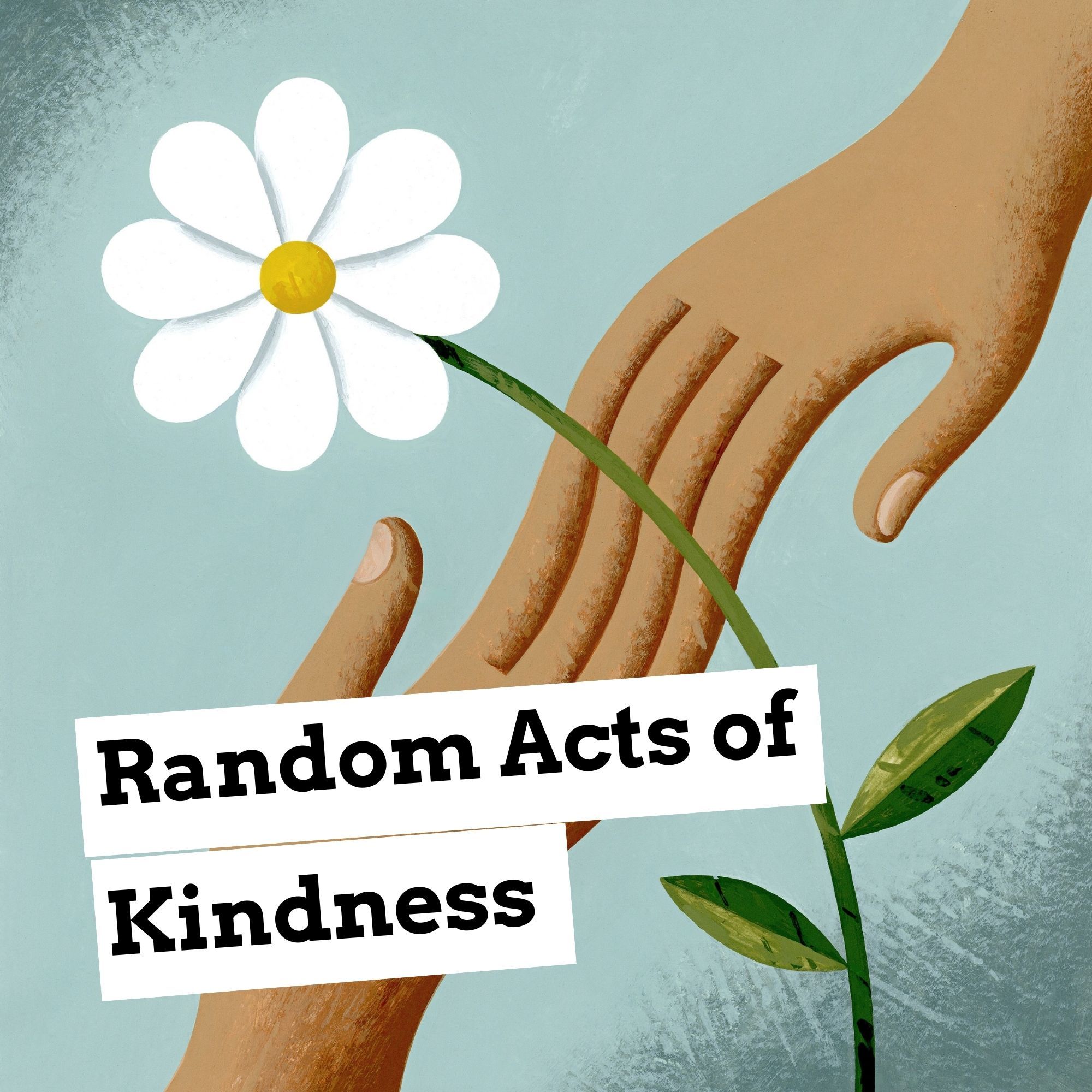 Random Acts of Kindness