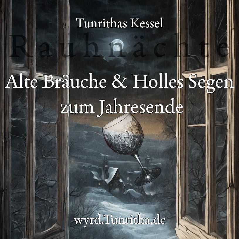 Rauhnächte - Alte Bräuche und Holles Segen zum Jahresende