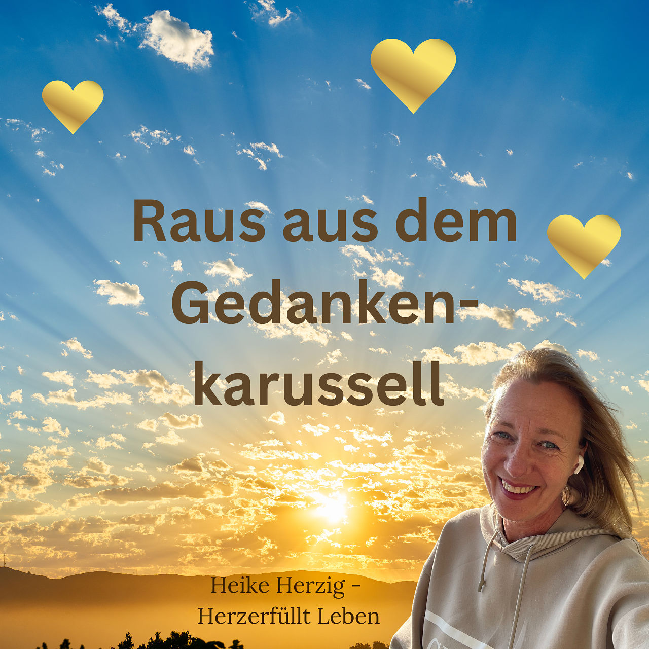 Raus aus dem Gedanken Karussell - Heike Herzig im Herzfunken Podcast