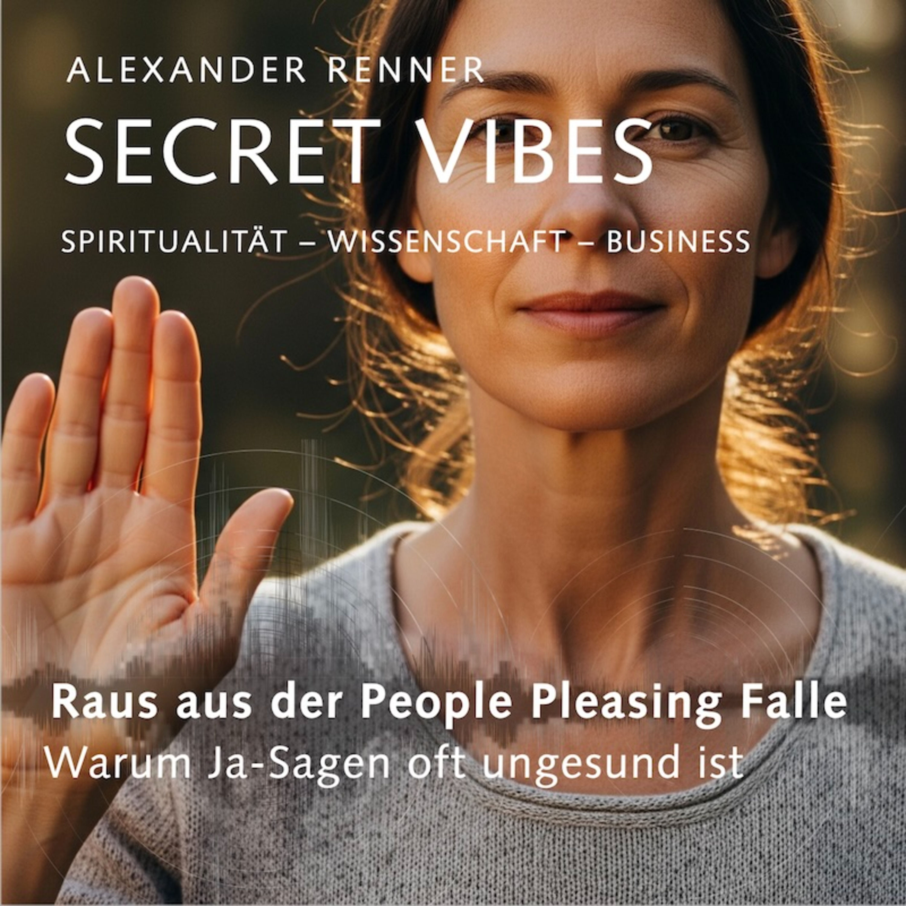 Raus aus der People Pleasing Falle - Warum Ja Sagen oft ungesund ist #S3F14