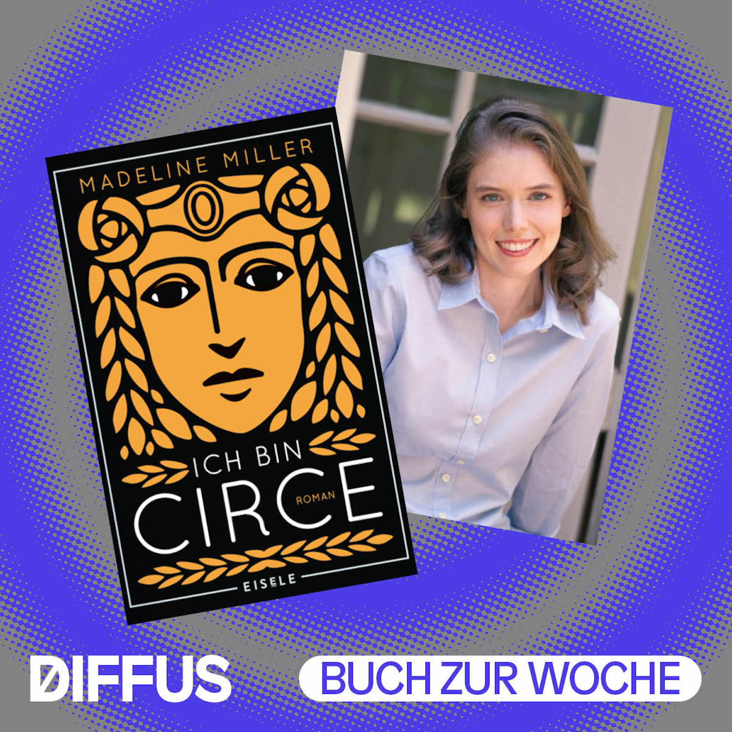 Rebellische Neuerzählung mit „Ich bin Circe" von Madeline Miller