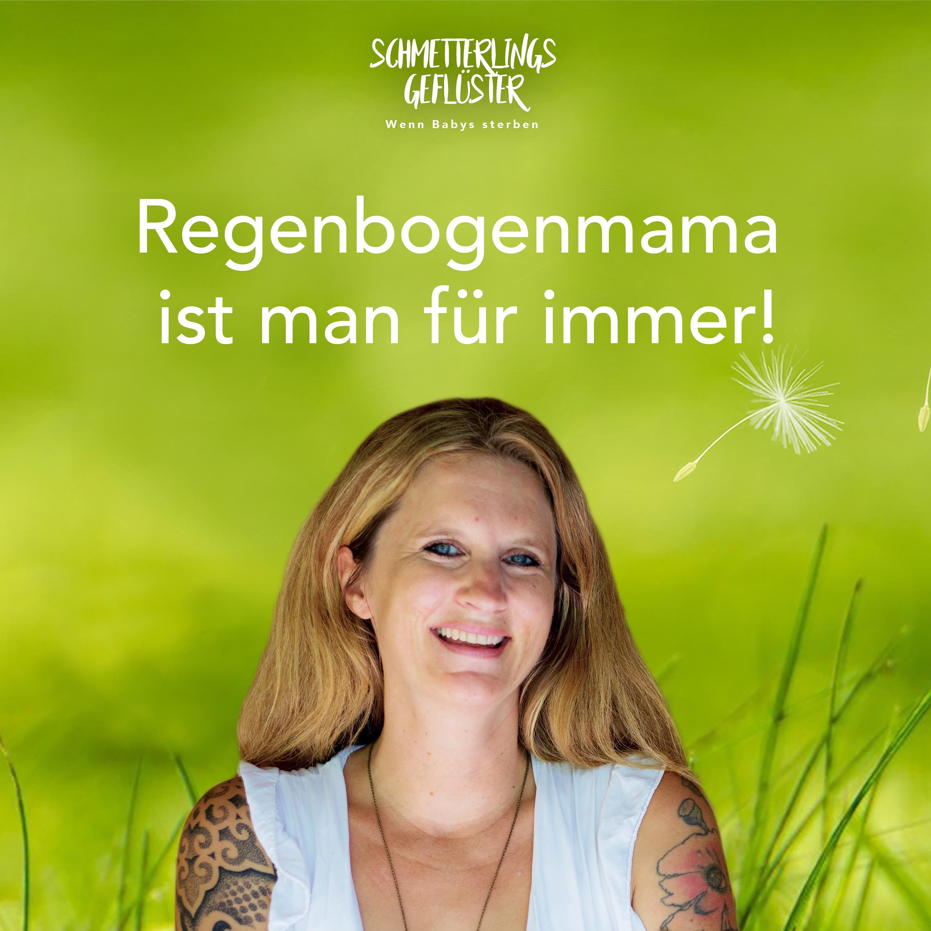 Regenbogenmama ist man für immer!