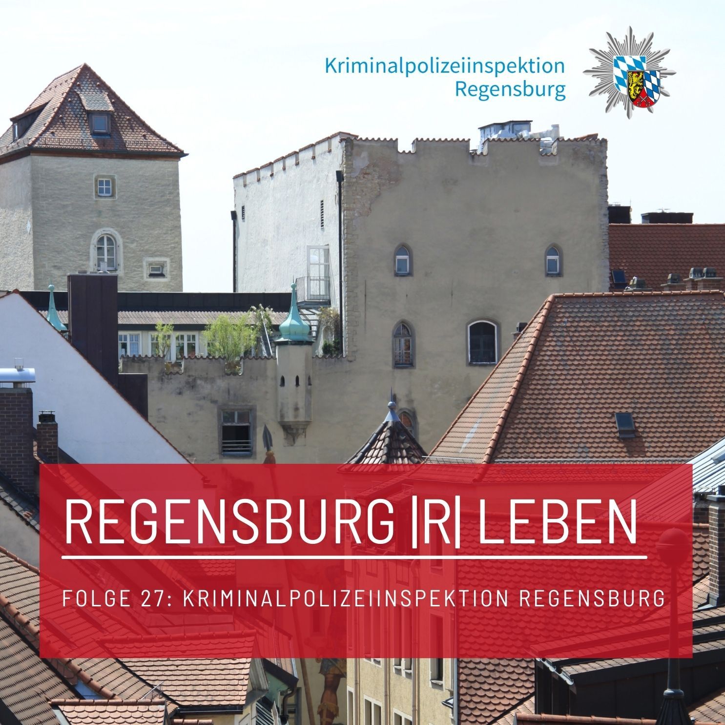 REGENSBURG |R| LEBEN - Folge 27 - Kriminalpolizeiinspektion Regensburg