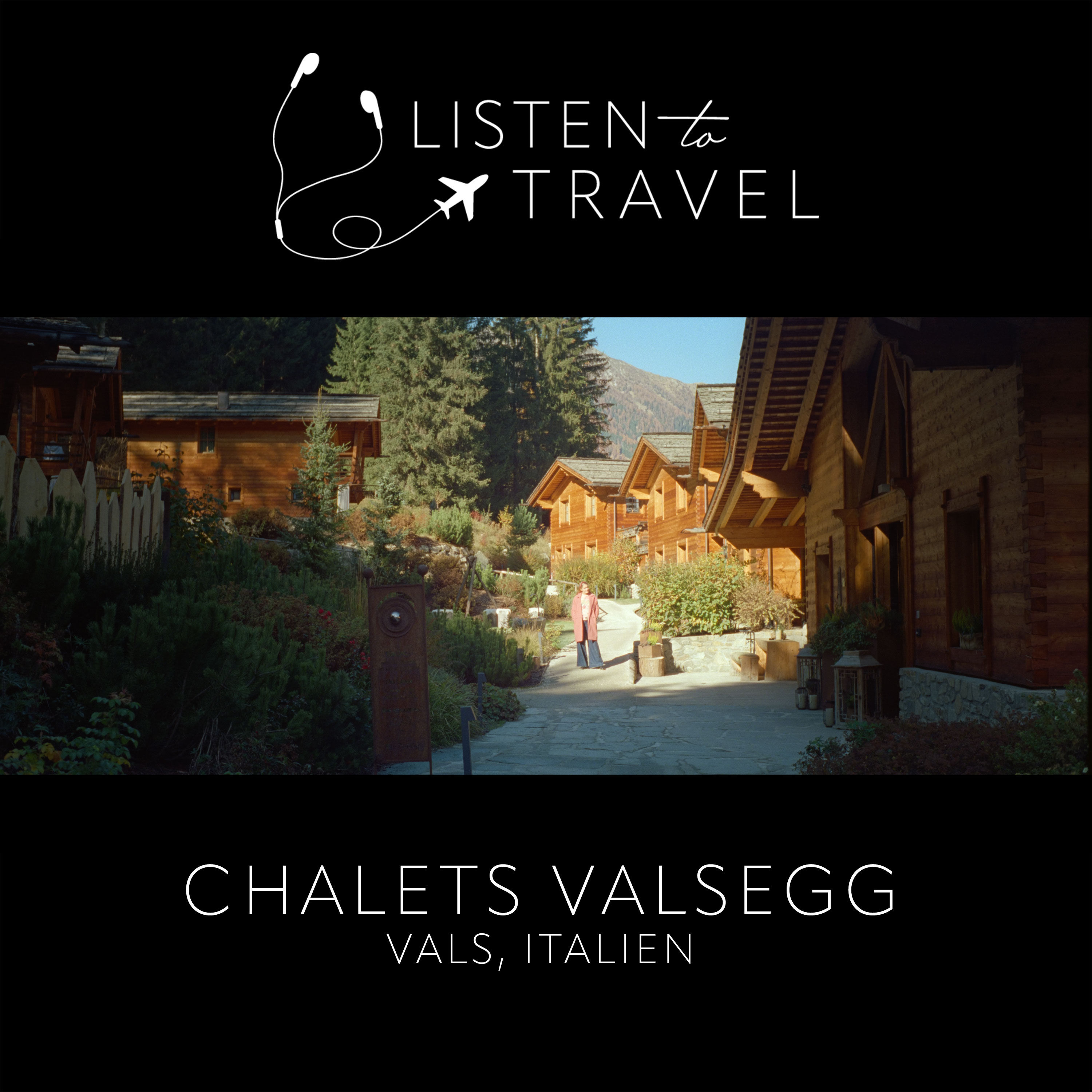 Reise 36: Gefunden: das (Luxus-) Zuhause der 17 Zwerge (Chalets Valsegg - Vals, Südtirol Italien)