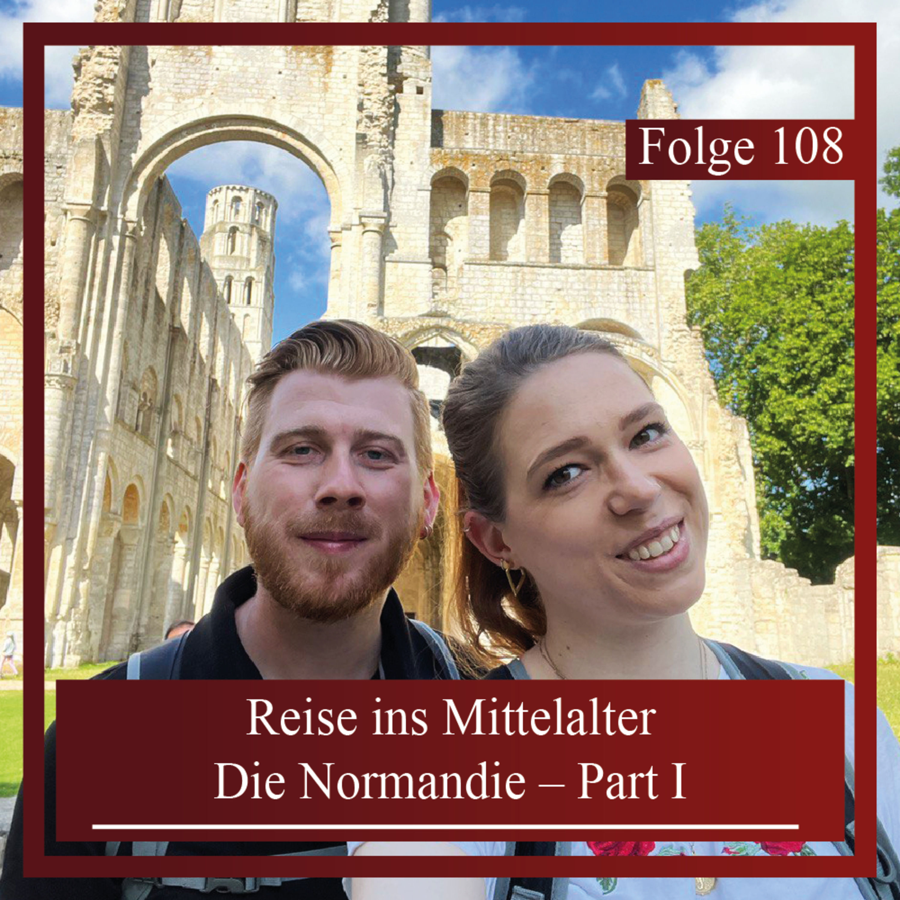 Reise ins Mittelalter. Die Normandie – Part I