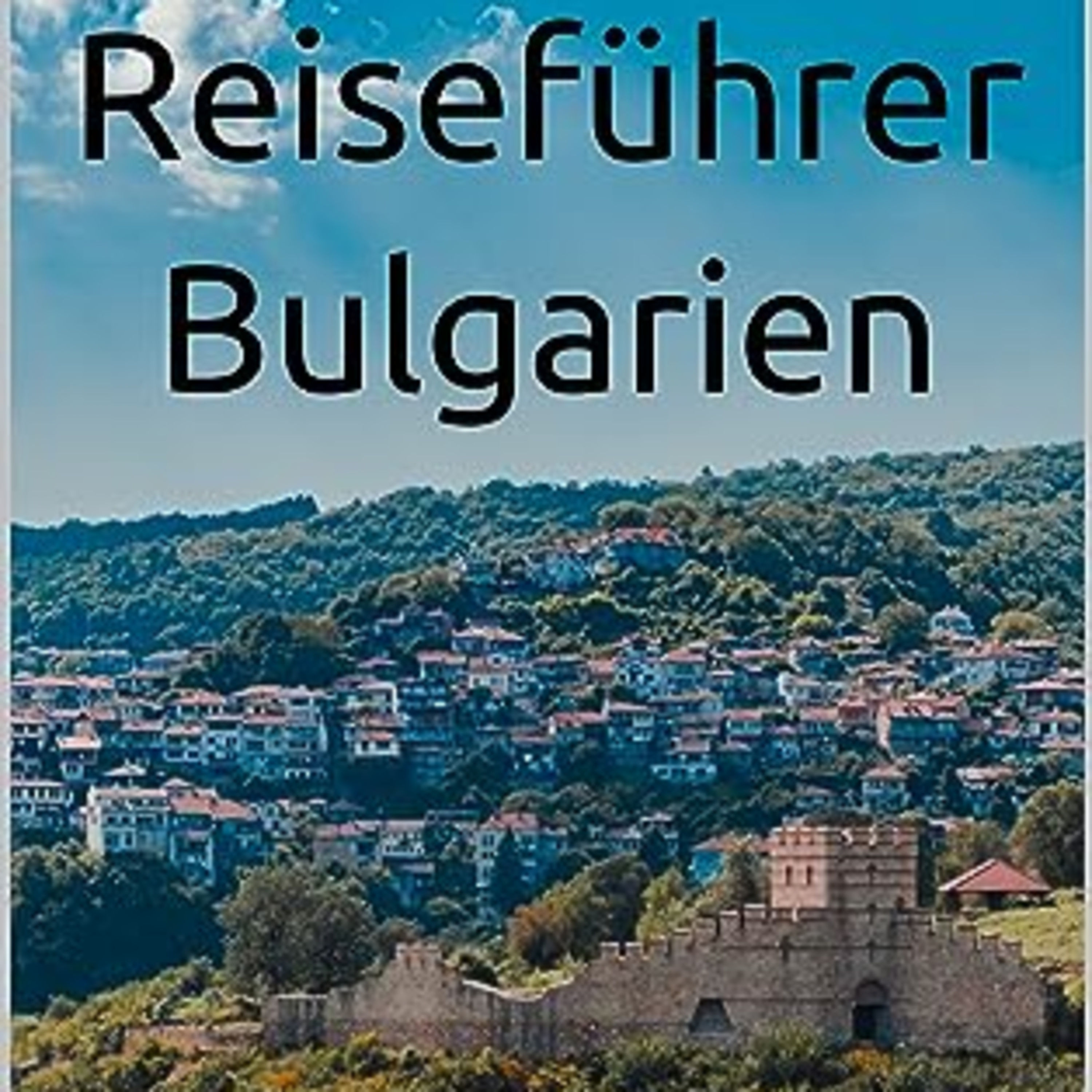 Reiseführer Bulgarien
