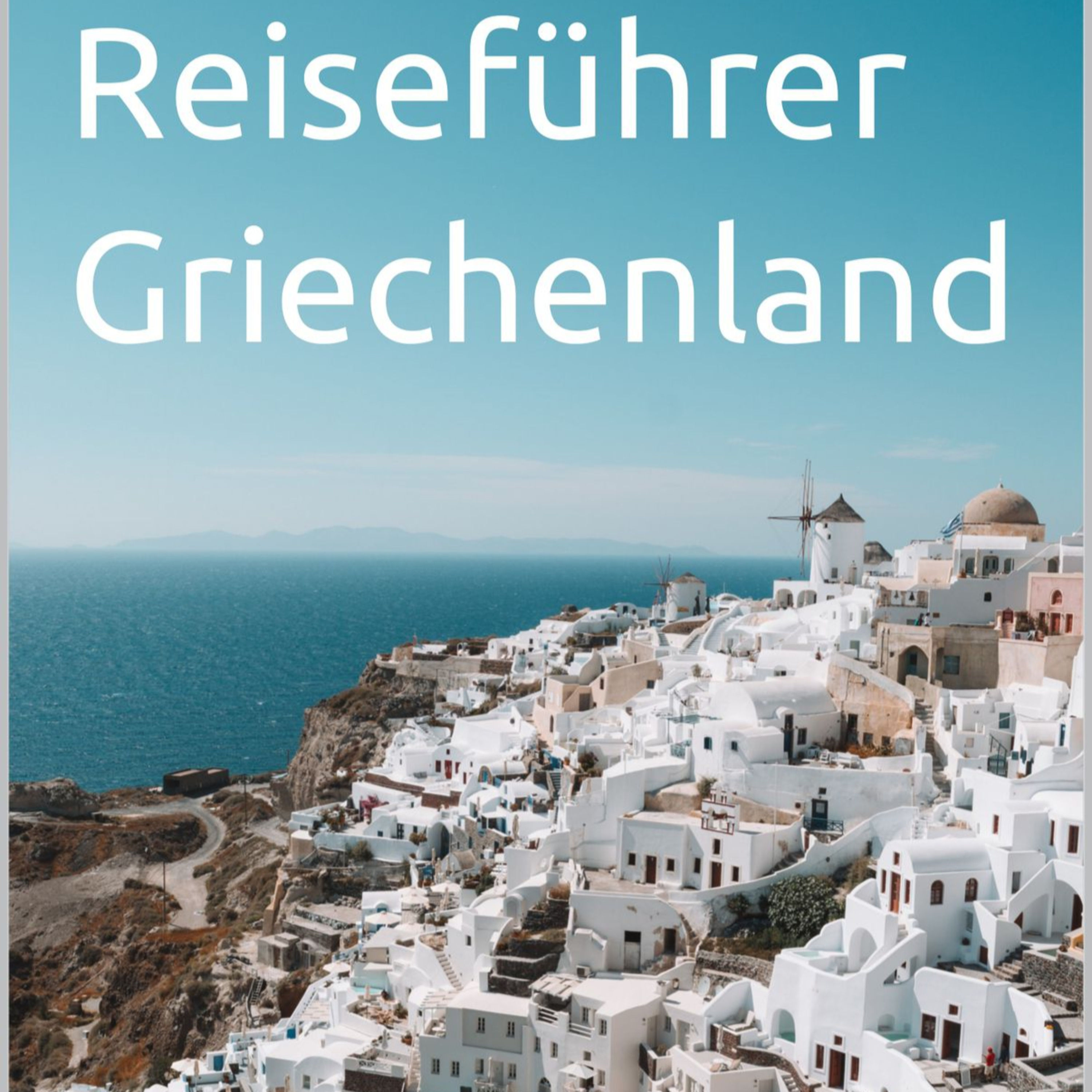 Reiseführer Griechenland