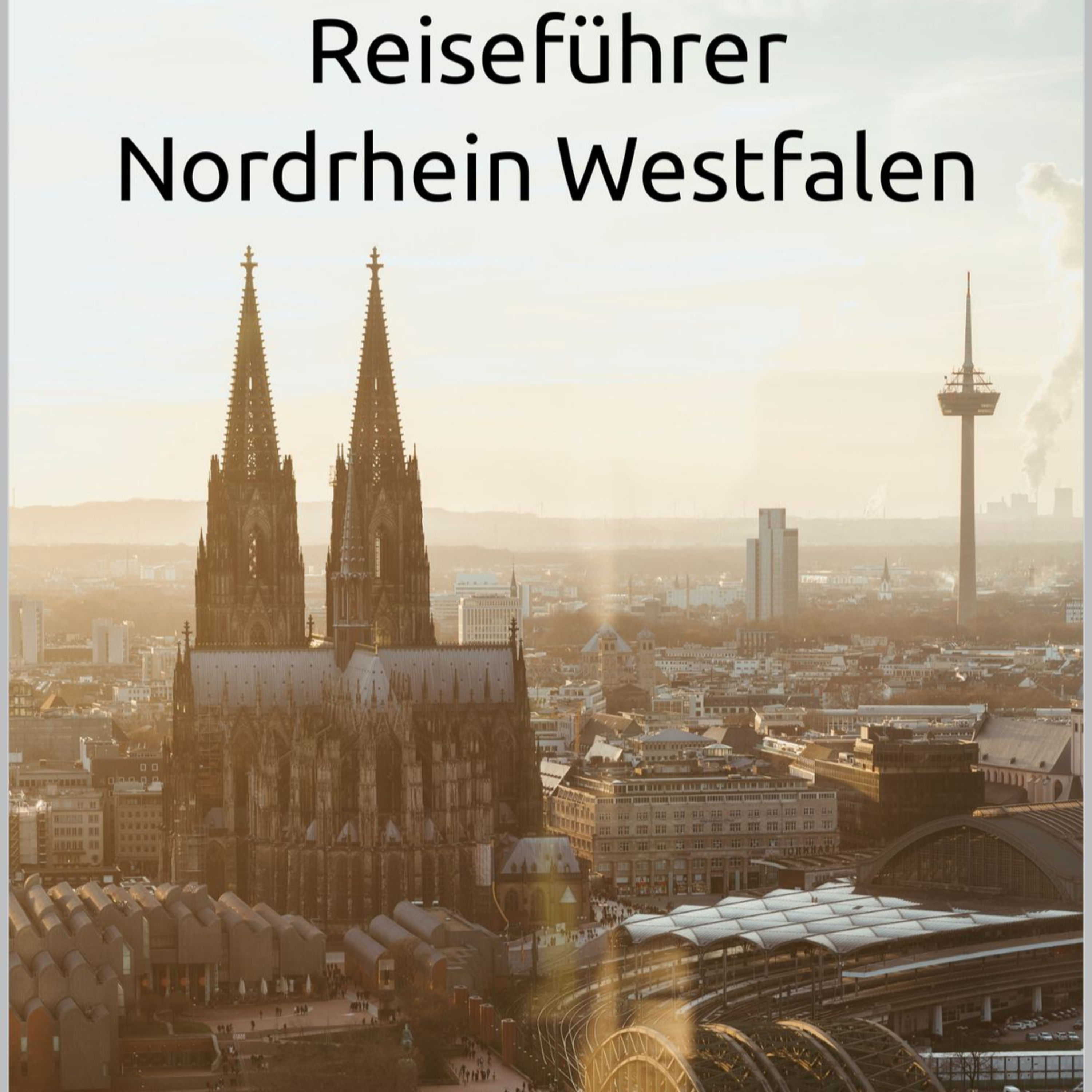 Reiseführer Nordrhein Westfalen