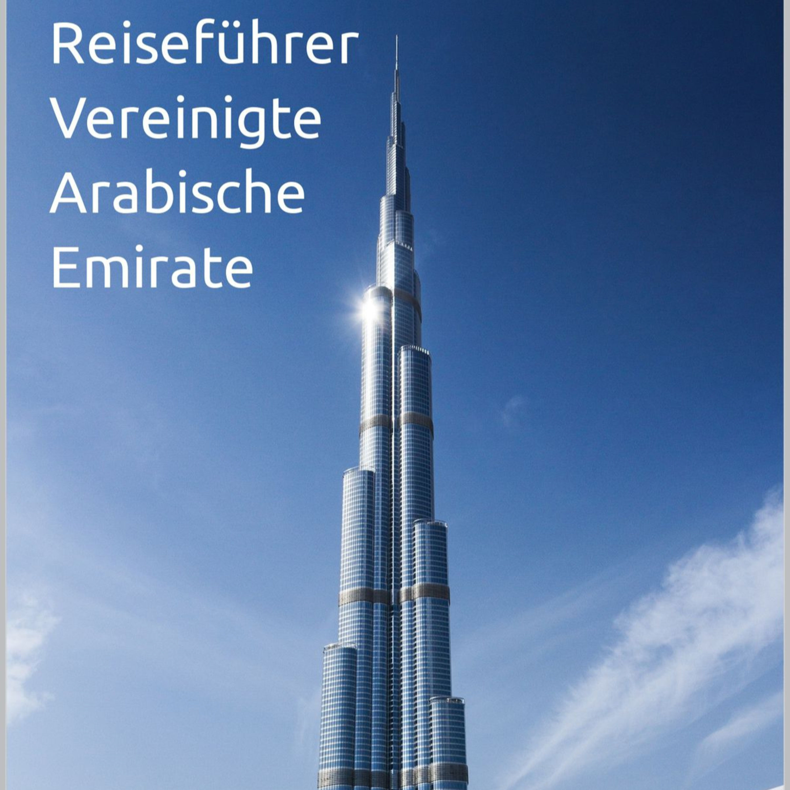 Reiseführer Vereinigte Arabische Emirate