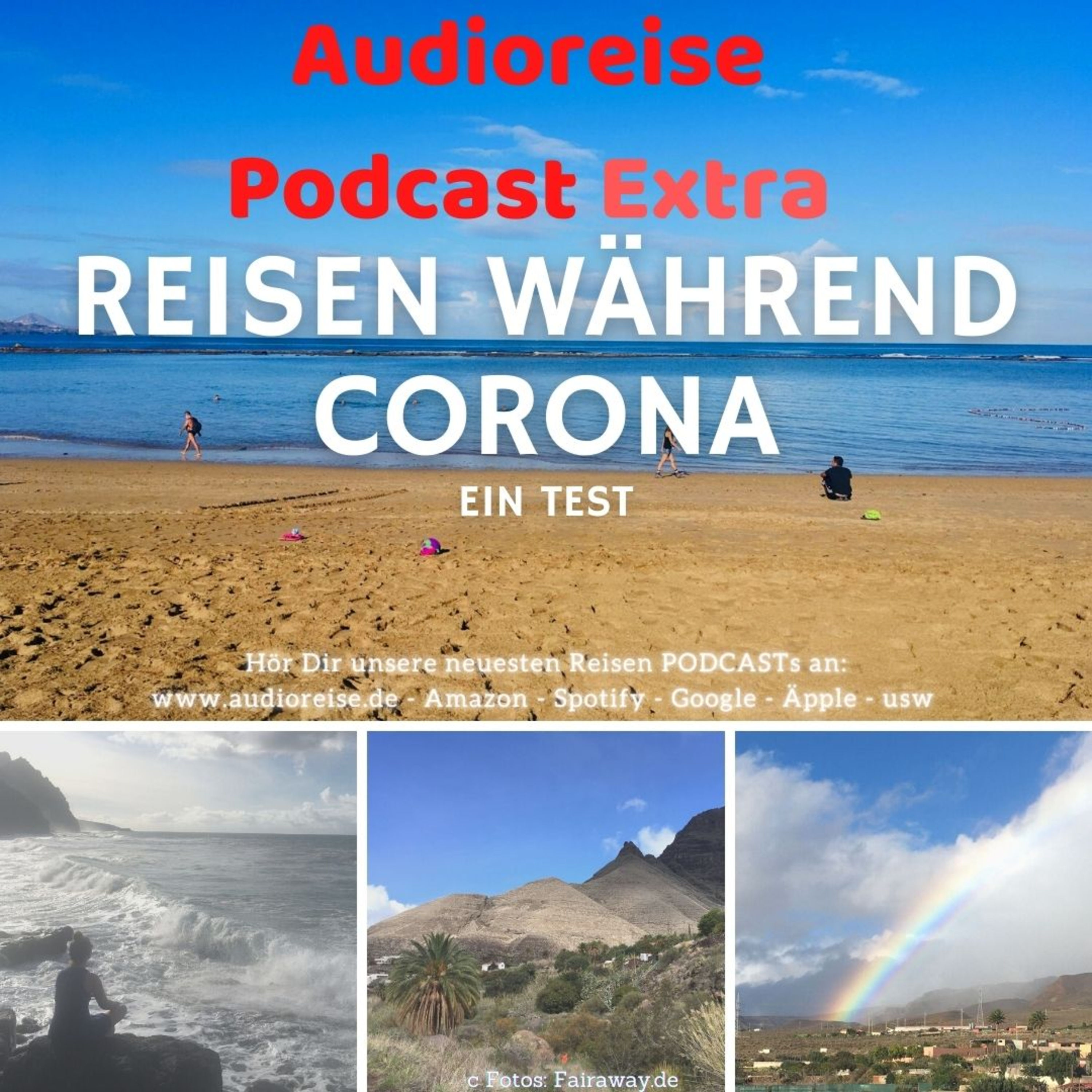 Reisen in Coronazeiten nach Gran Canaria - Audioreise Podcast Aktuell S1 F10