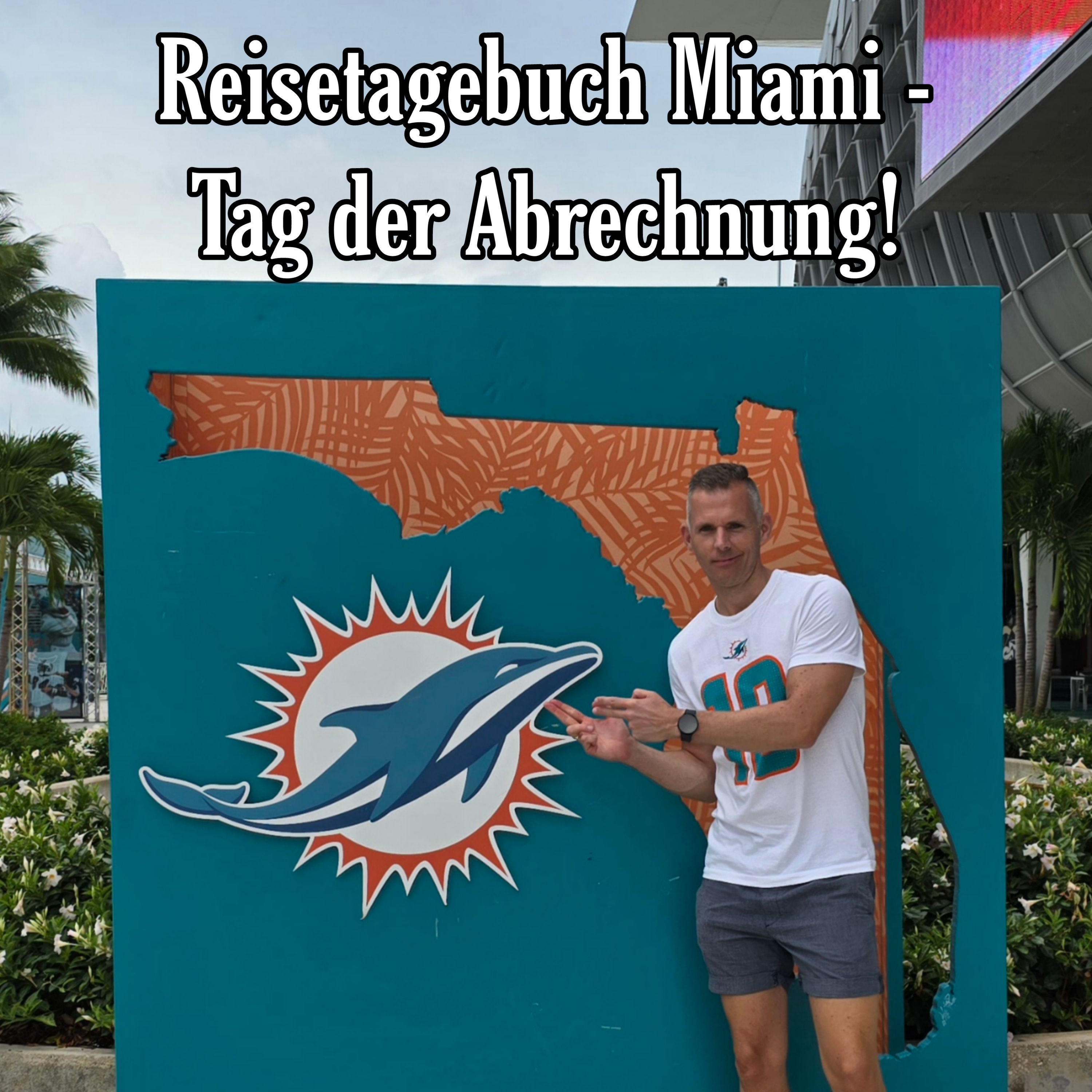 Reisetagebuch Miami - Tag der Abrechnung