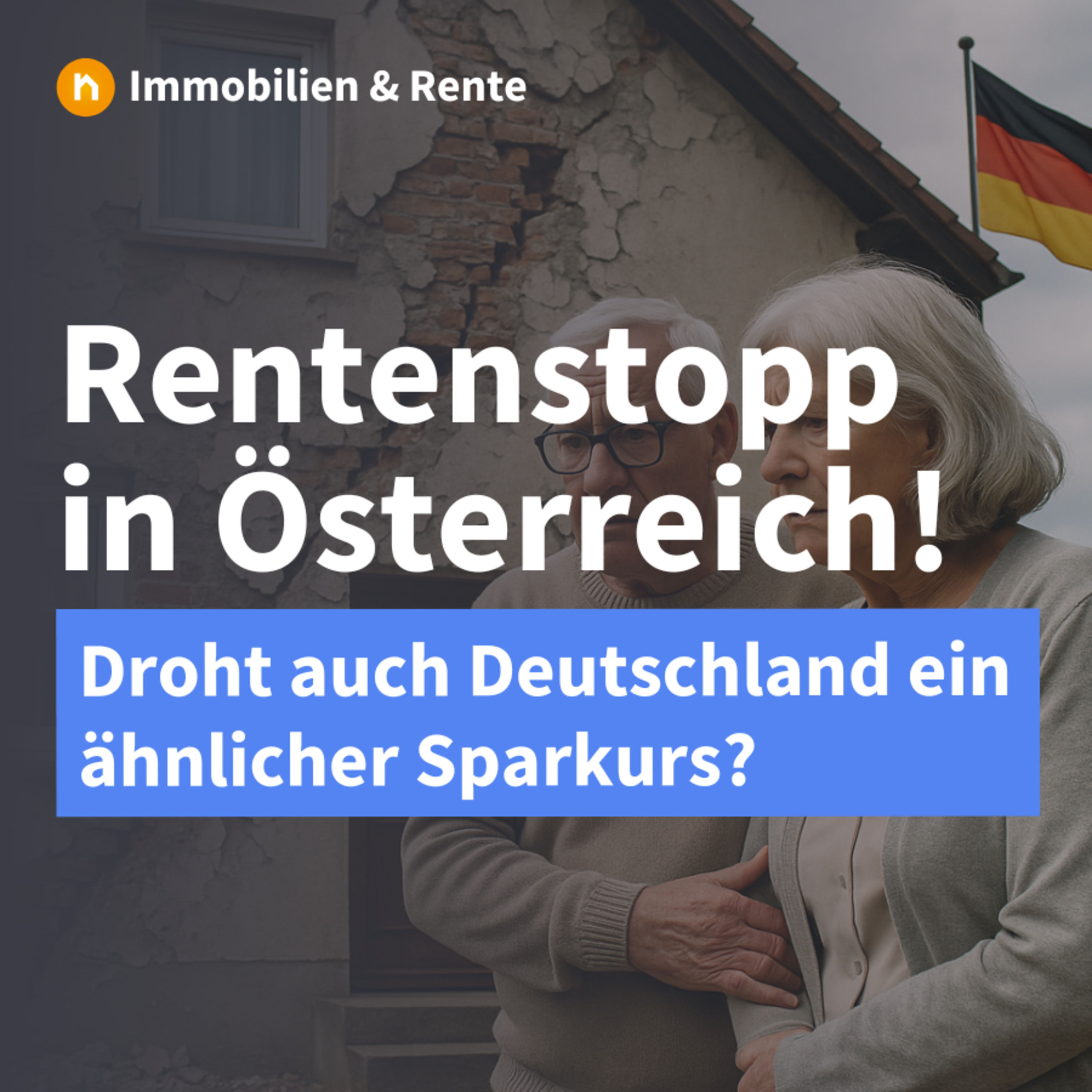 Rentenstopp in Österreich: Droht auch Deutschland ein ähnlicher Sparkurs?