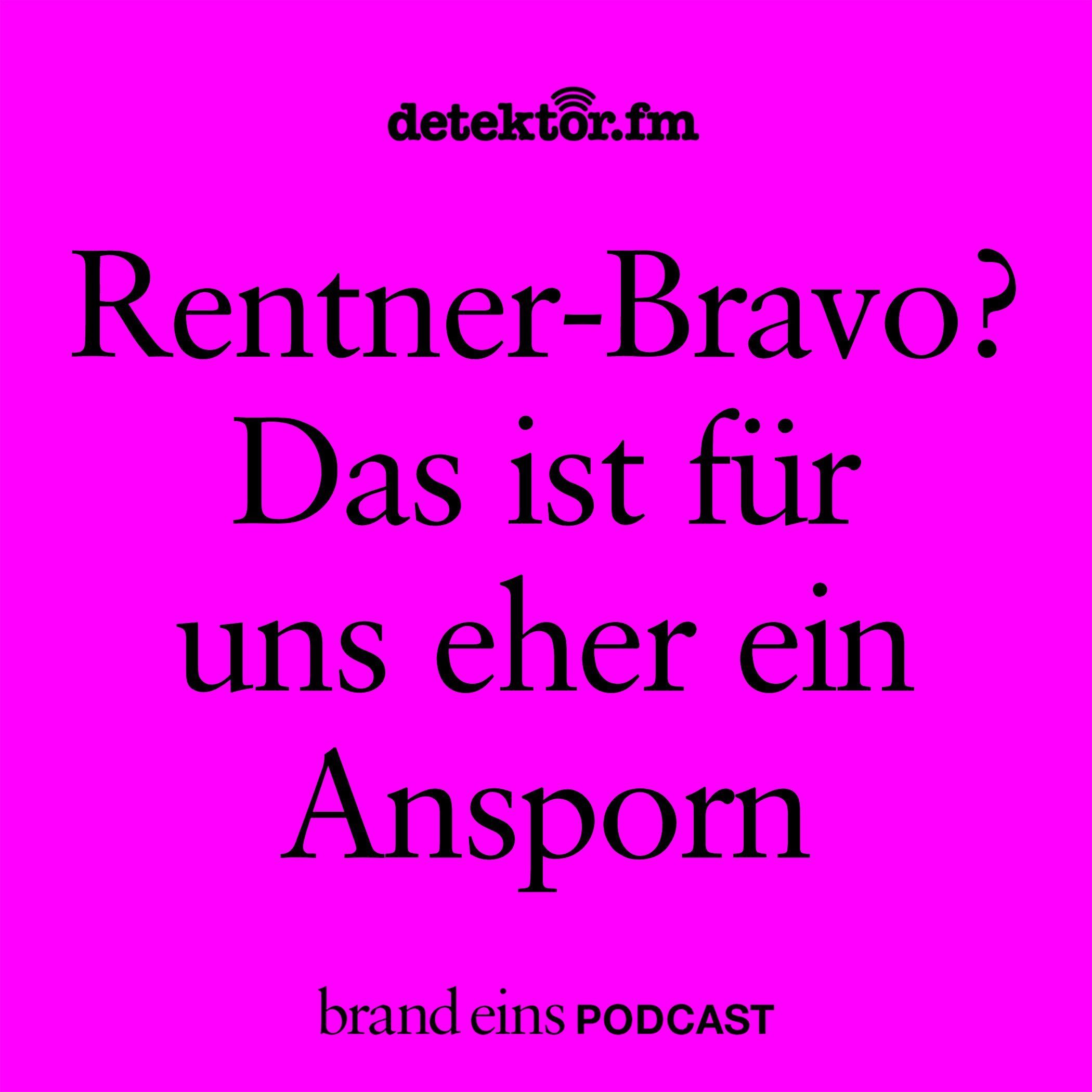 „Rentner-Bravo? Das ist für uns eher ein Ansporn.“
