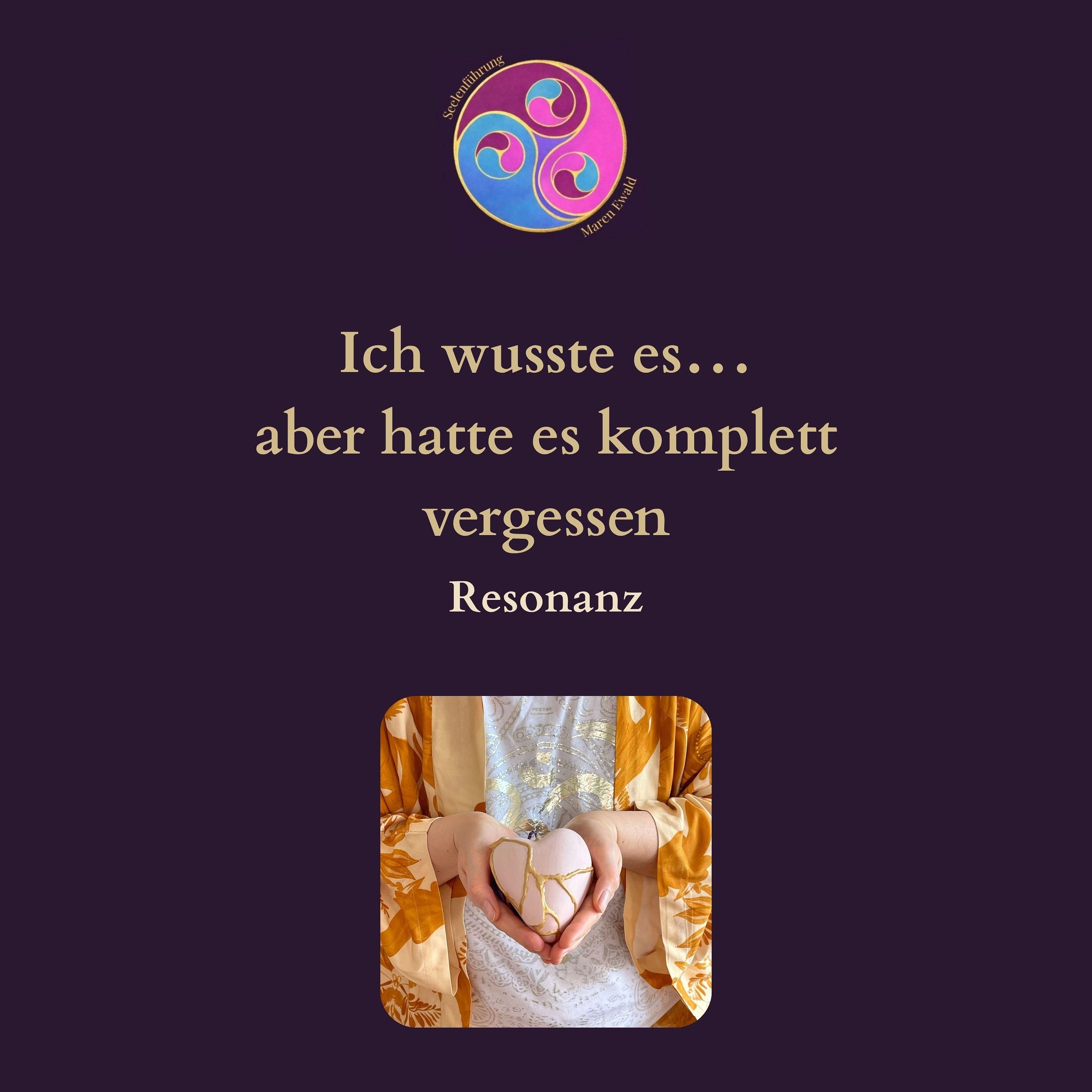 Resonanz: Ich wusste es… aber hatte es komplett vergessen