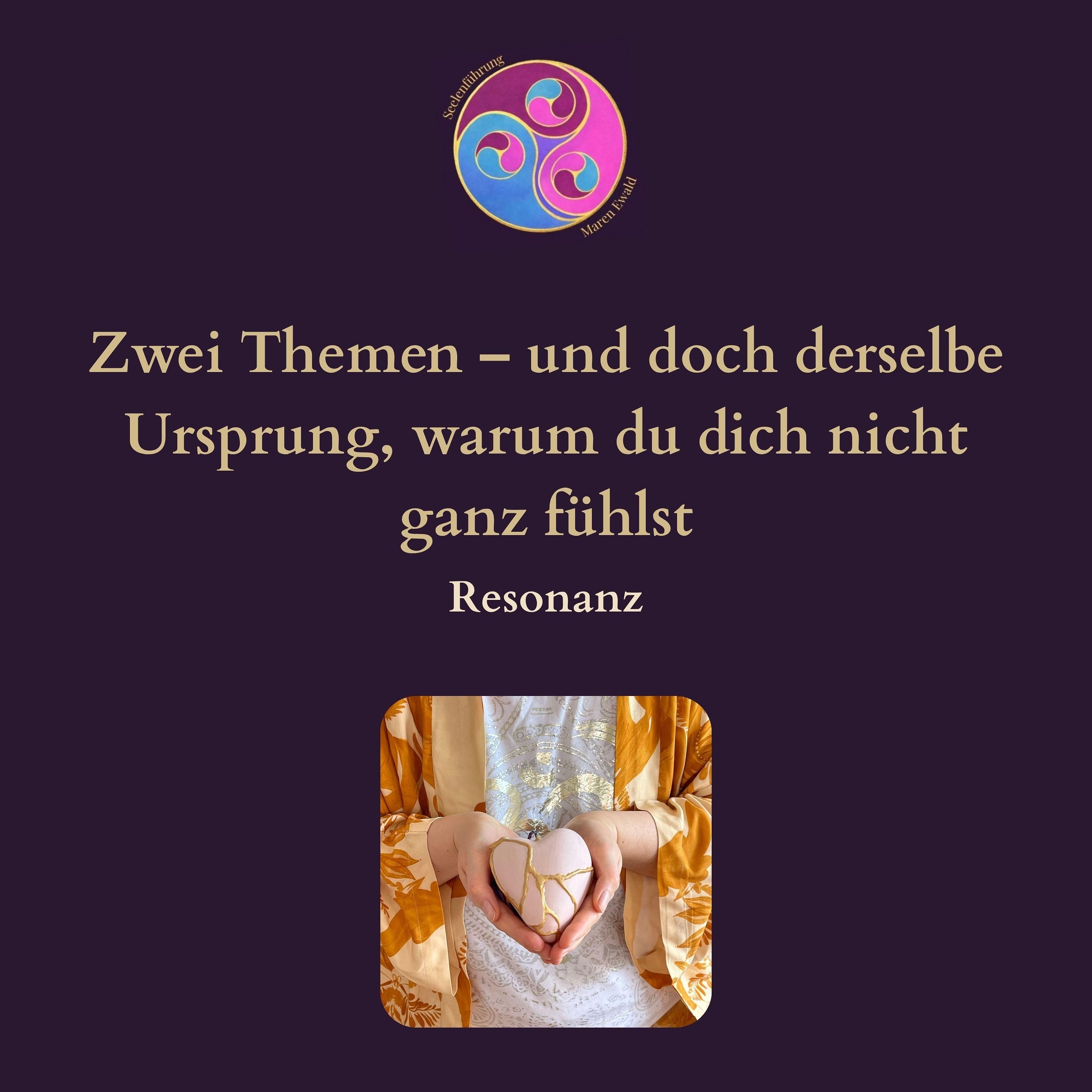 Resonanz: Zwei Themen – und doch derselbe Ursprung, warum du dich nicht ganz fühlst