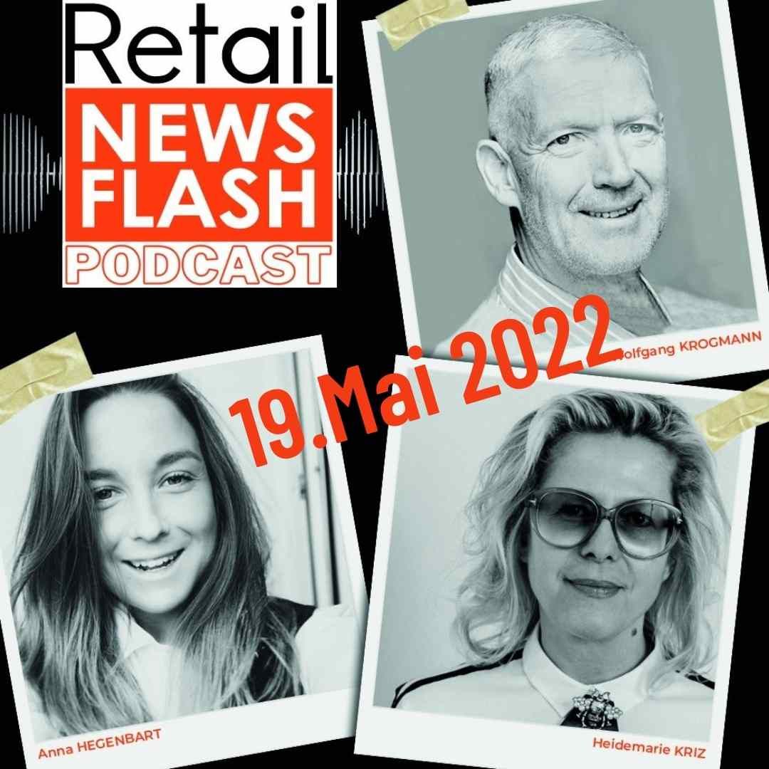 Retail News Flash vom 19.5.22