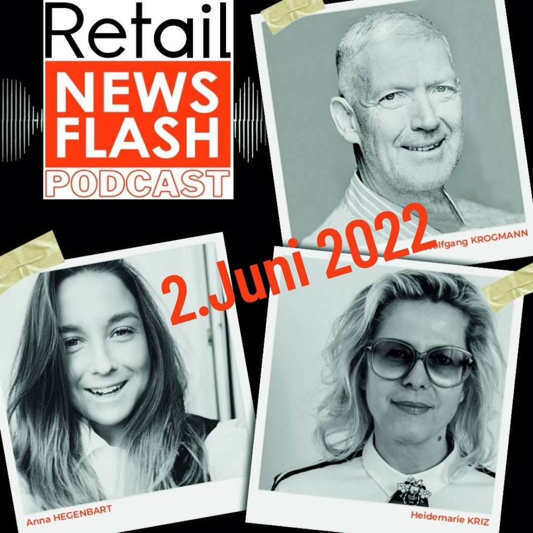 Retail News Flash vom 2.6.2022