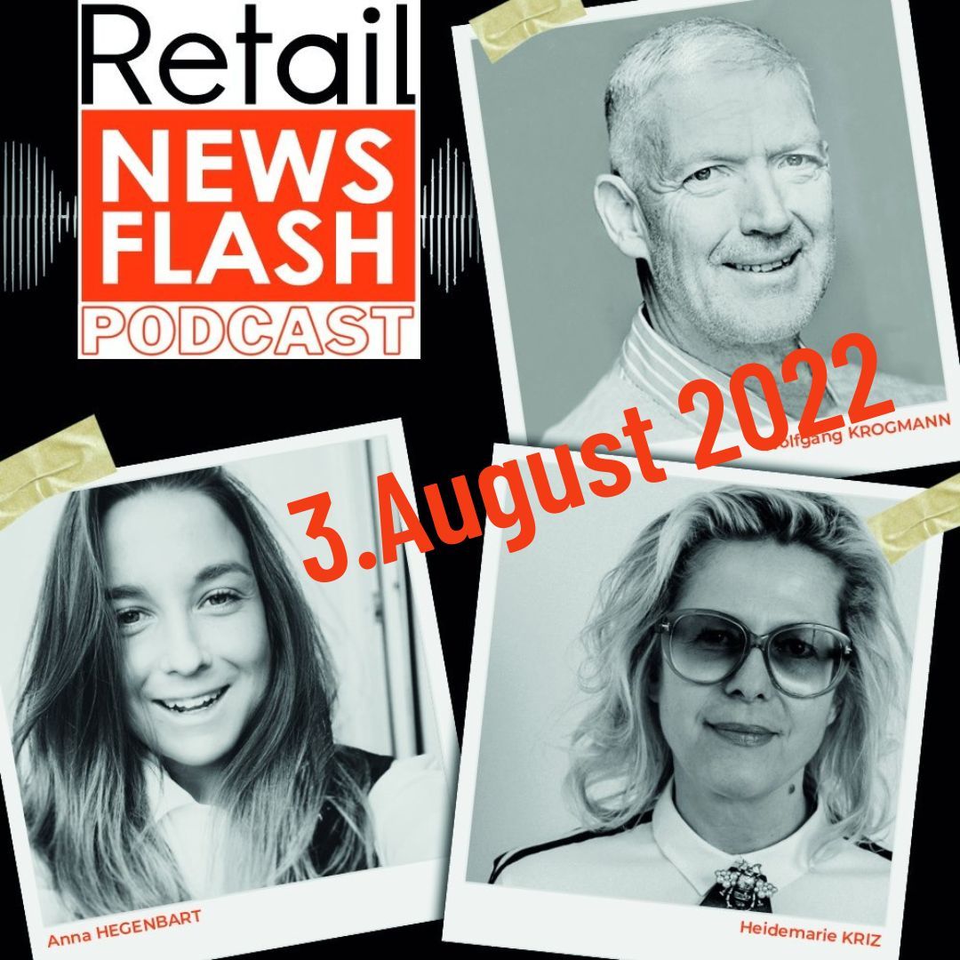 Retail News Flash vom 3.8.2022