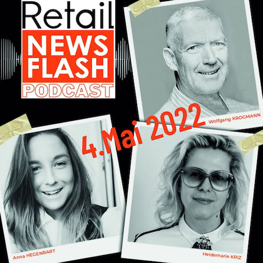 Retail News Flash vom 4.5.22